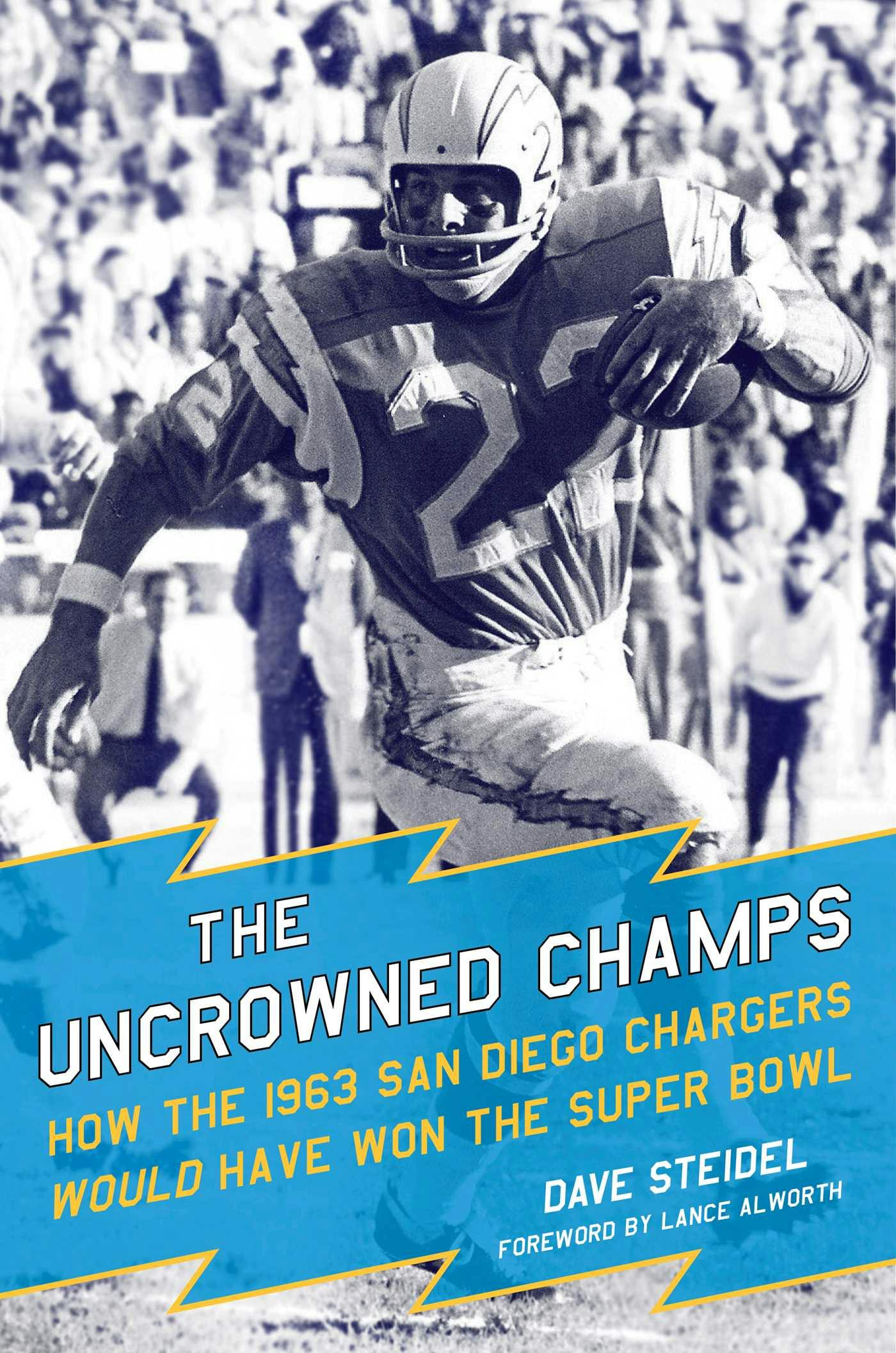 The Uncrowned Champs: How the 1963 San Diego Chargers Would Have Won the Super Bowl - undefined