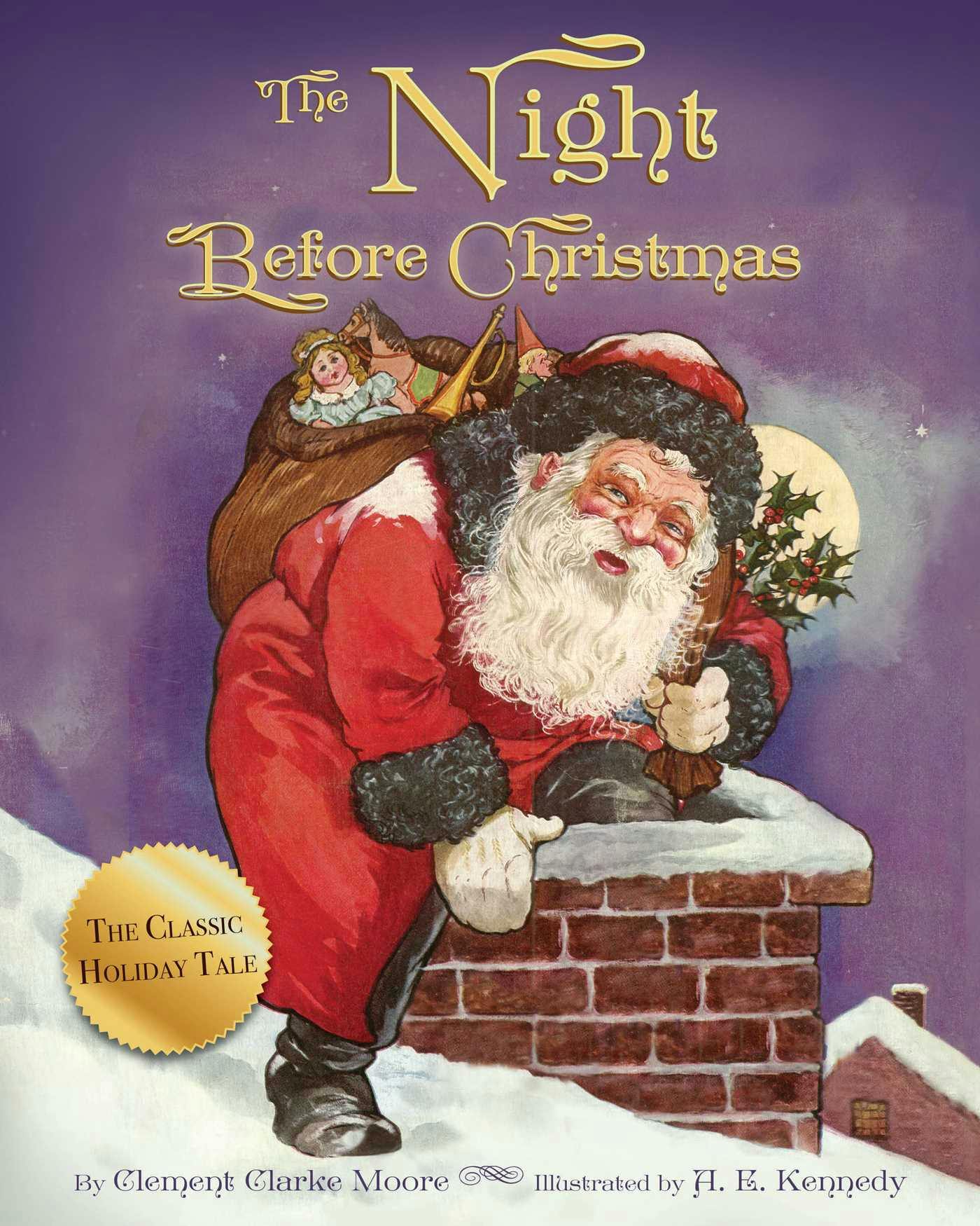The Night Before Christmas - Clement Clarke Moore, A. E. Kennedy