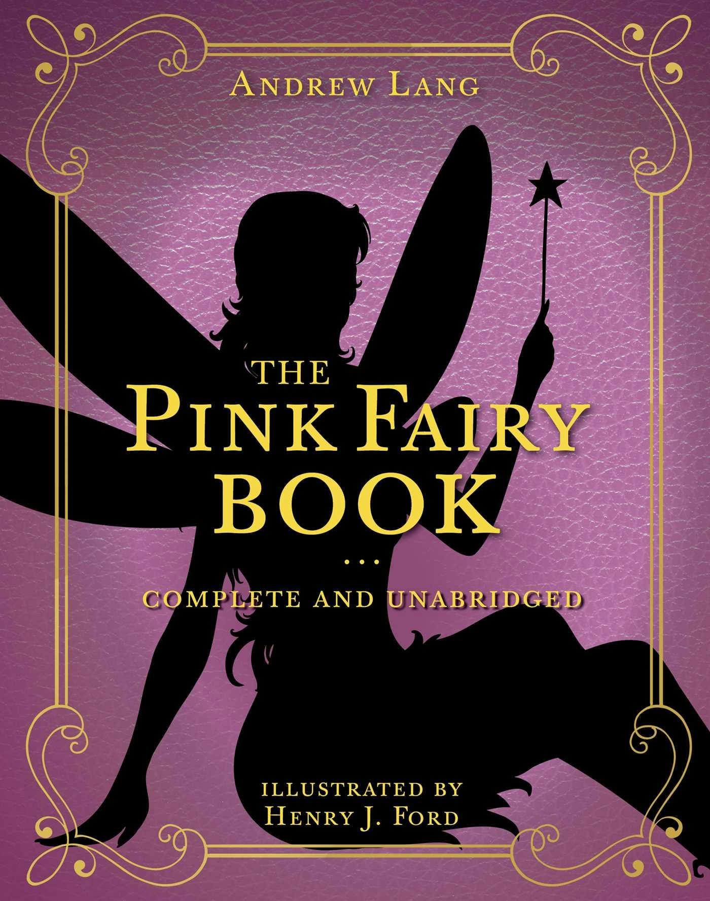 The Pink Fairy Book: Complete and Unabridged - Andrew Lang