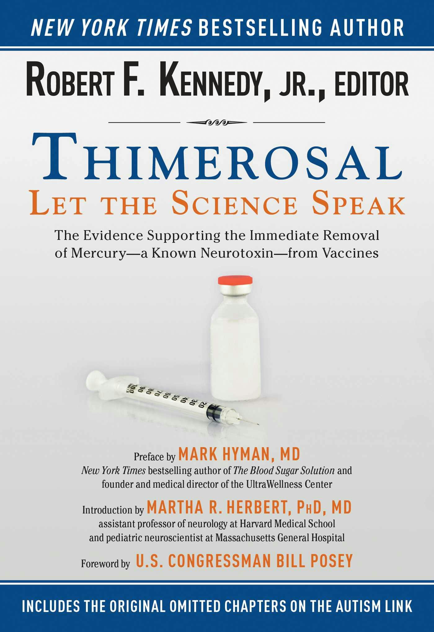 Thimerosal: Let the Science Speak: The Evidence Supporting the Immediate Removal of Mercury—a Known Neurotoxin—from Vaccines - undefined