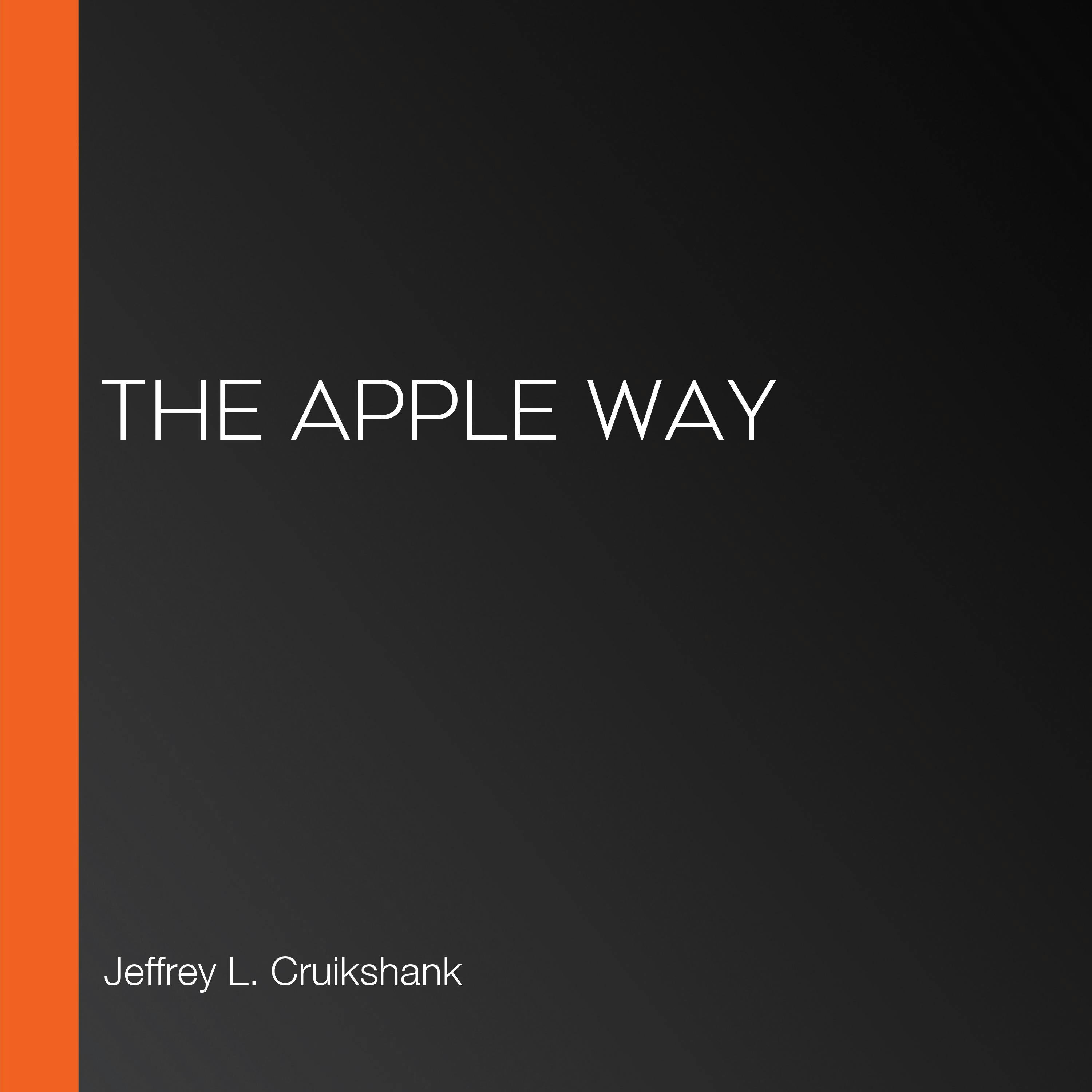 The Apple Way - Jeffrey L. Cruikshank