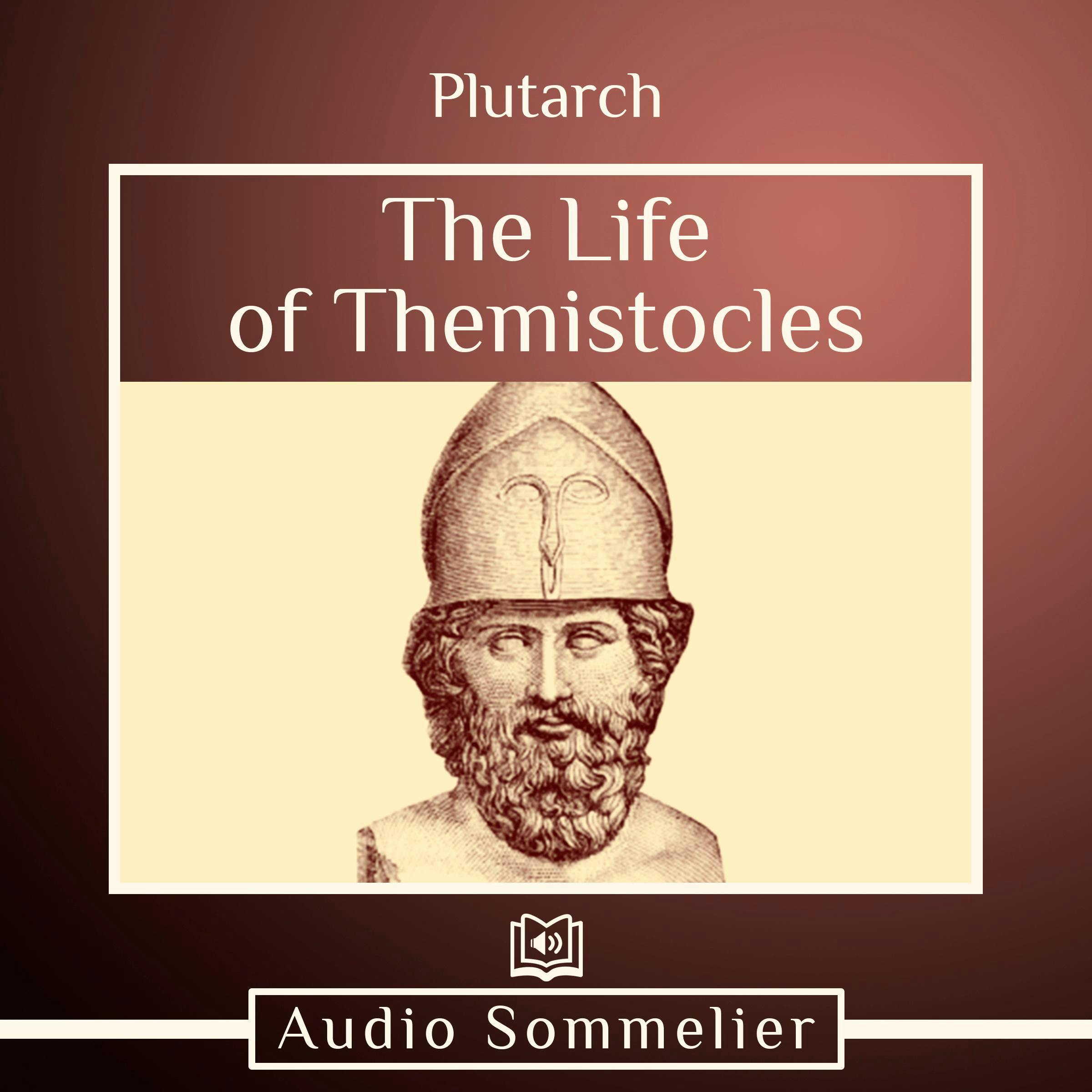 The Life of Themistocles - Plutarch, Bernadotte Perrin