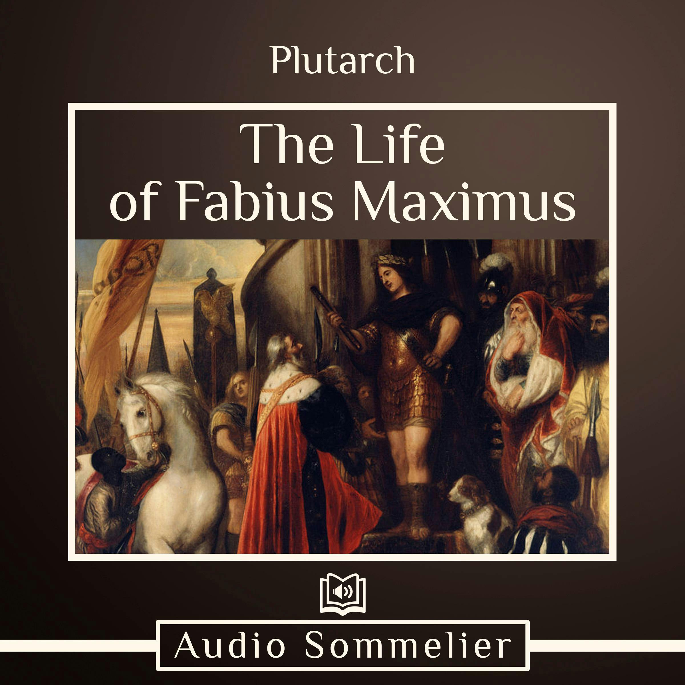 The Life of Fabius Maximus - Plutarch, Bernadotte Perrin