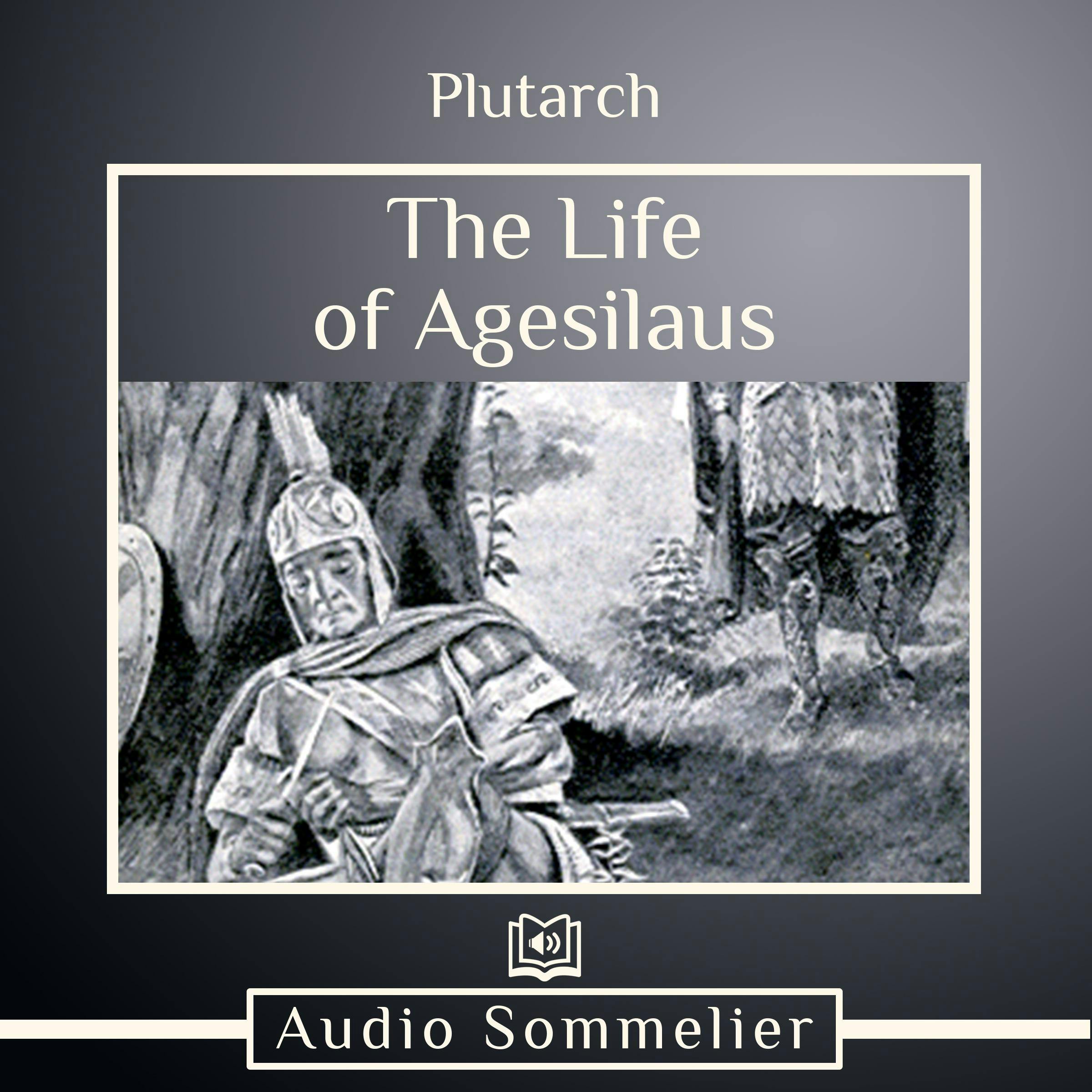 The Life of Agesilaus - Plutarch, Bernadotte Perrin