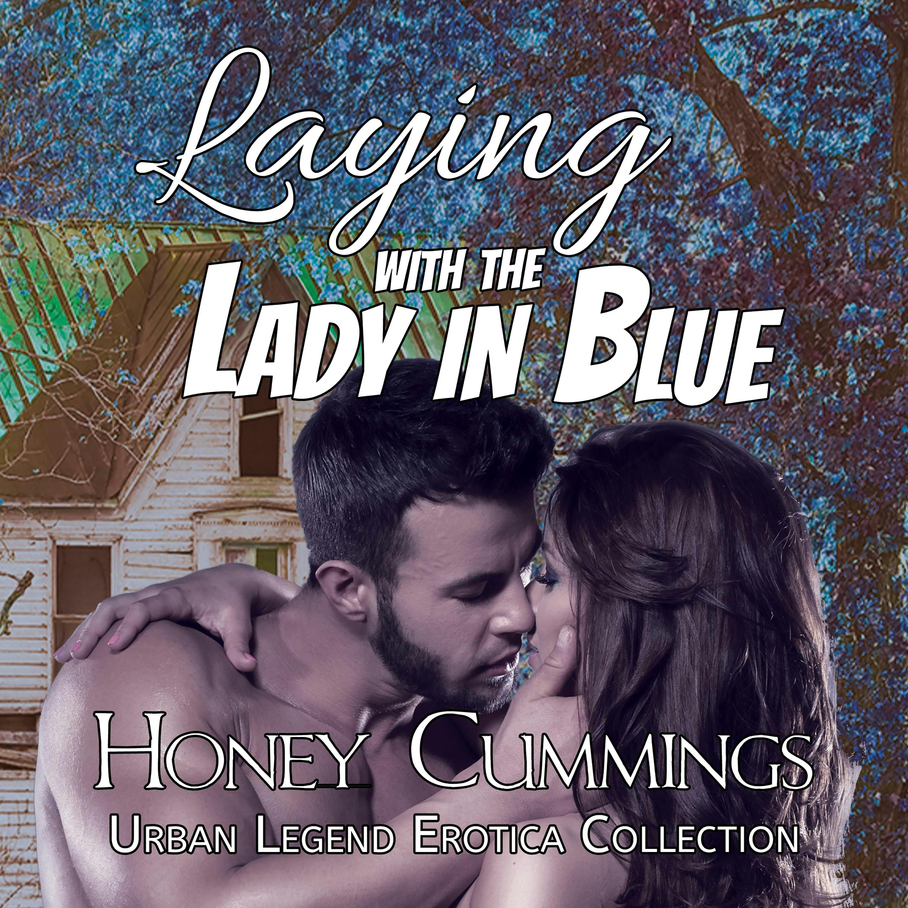 Laying with the Lady in Blue - Chase Johnson, Honey Cummings