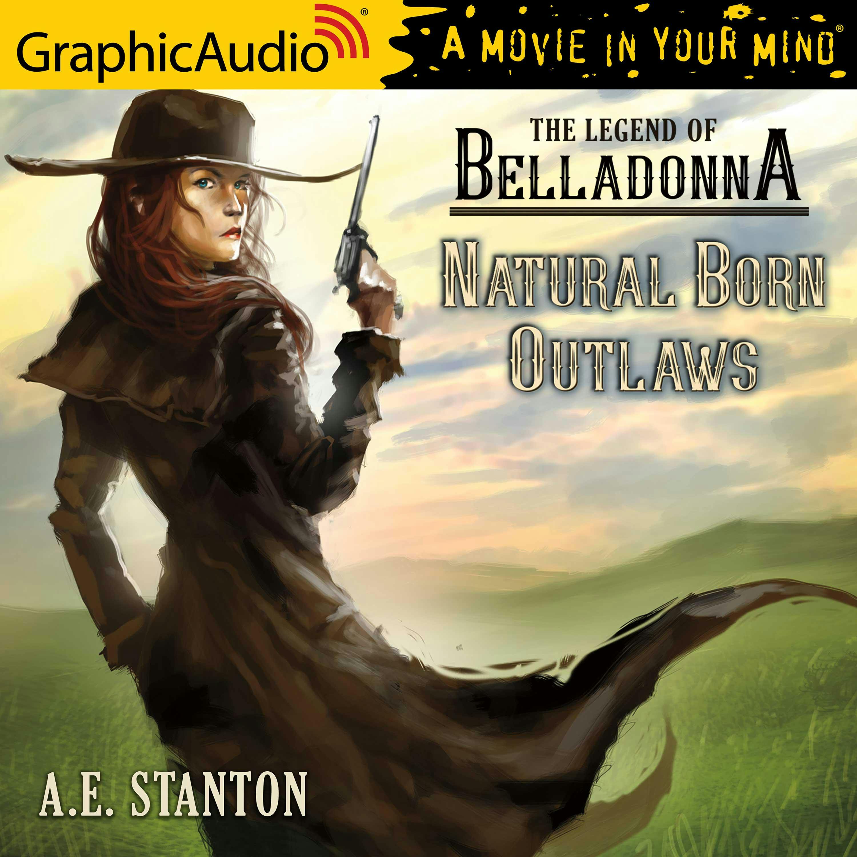 Natural Born Outlaws [Dramatized Adaptation] - A.E. Stanton