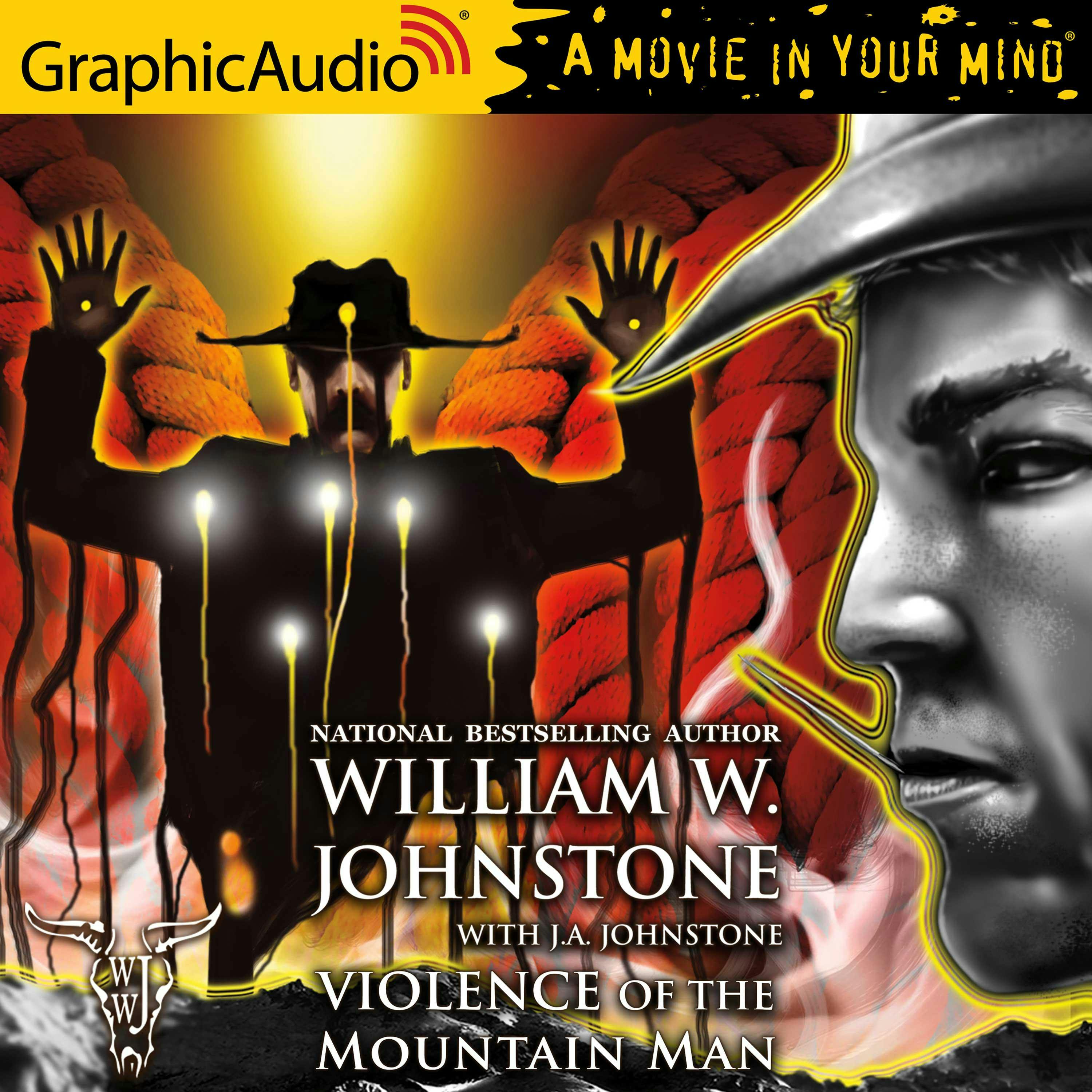 Violence of the Mountain Man [Dramatized Adaptation] - J.A. Johnstone, William W. Johnstone