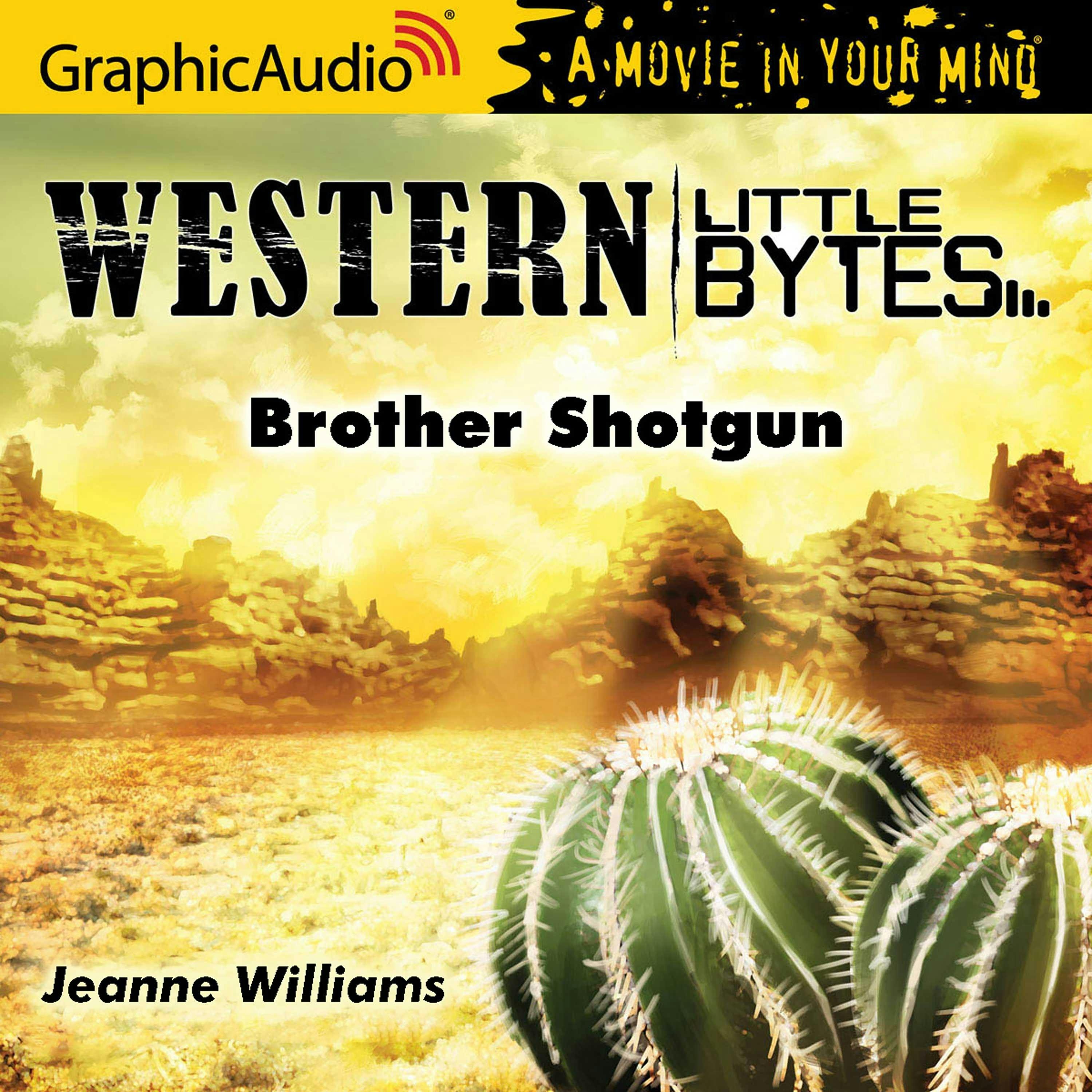 Brother Shotgun [Dramatized Adaptation] - Jeanne Williams