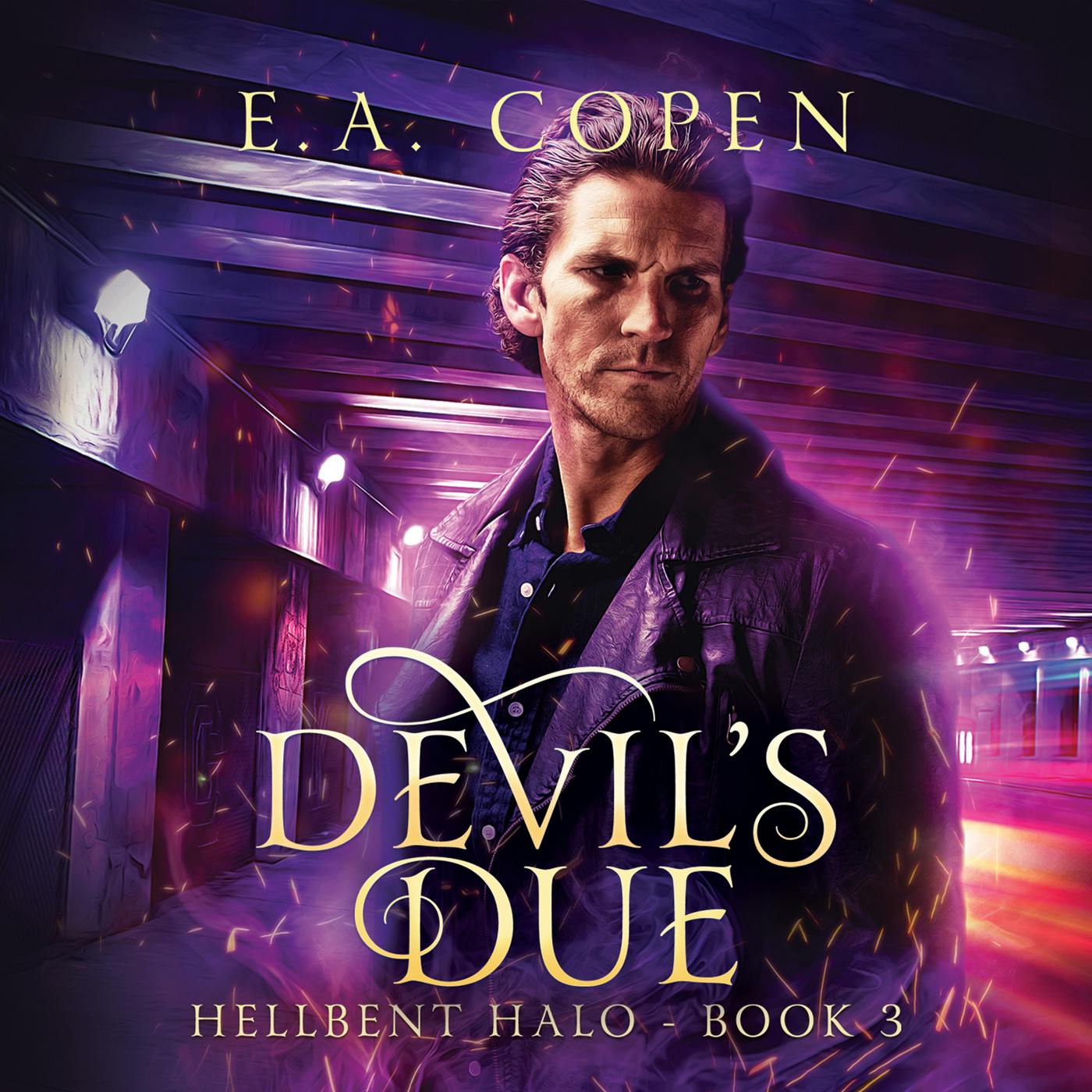 Devil's Due - Hellbent Halo, Book 3 (Unabridged) - E.A. Copen