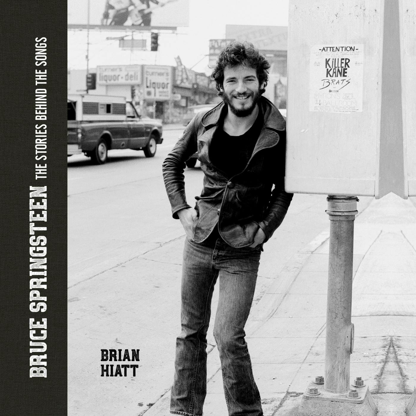 Bruce Springsteen - The Stories Behind the Songs (Unabridged) - Brian Hiatt