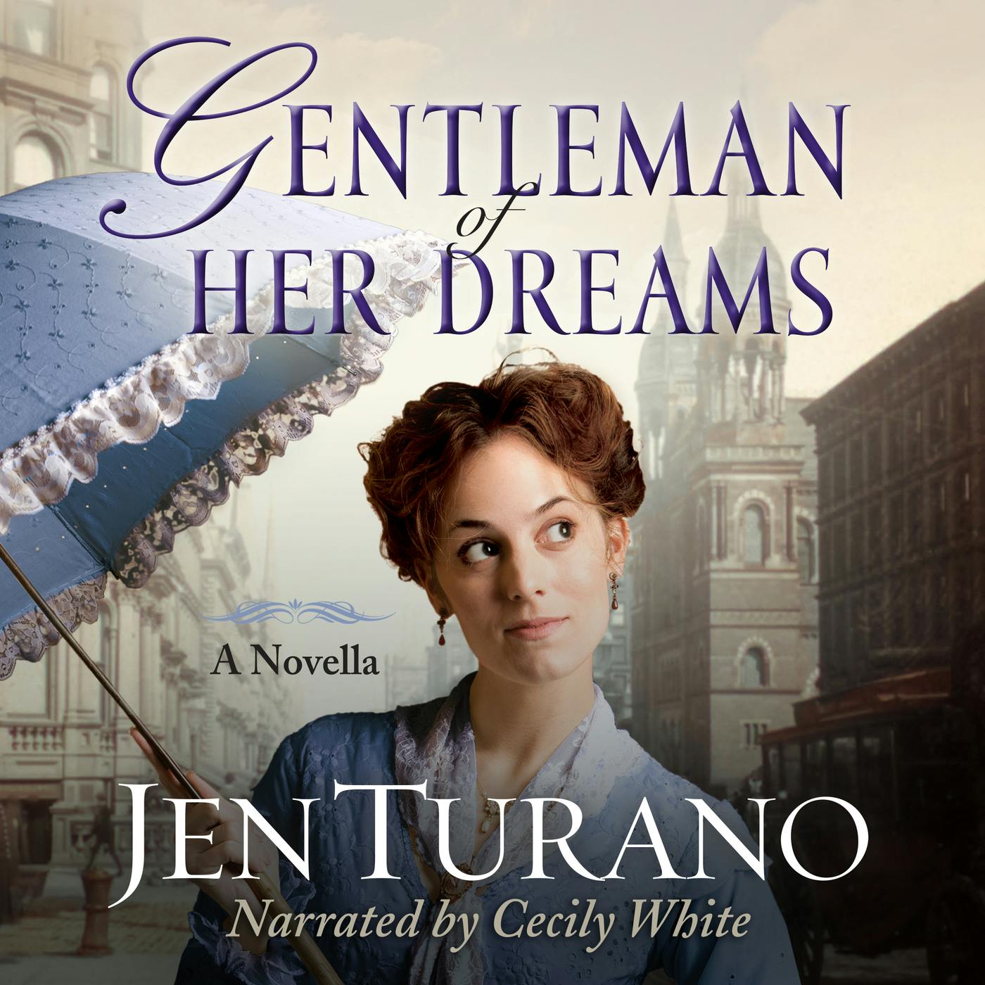 Gentleman of Her Dreams - Ladies of Distinction, Book 0.5 (Unabridged) - Jen Turano