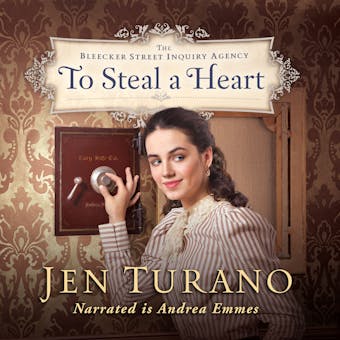To Steal a Heart - The Bleaker Street Inquiry Agency, Book 1 (Unabridged)