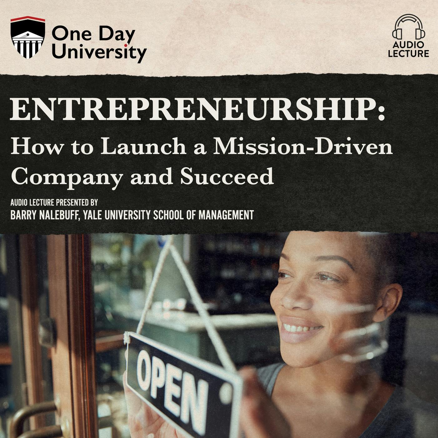 Entrepreneurship - How to Launch a Mission-Driven Company and Succeed (Unabridged) - Barry Nalebuff
