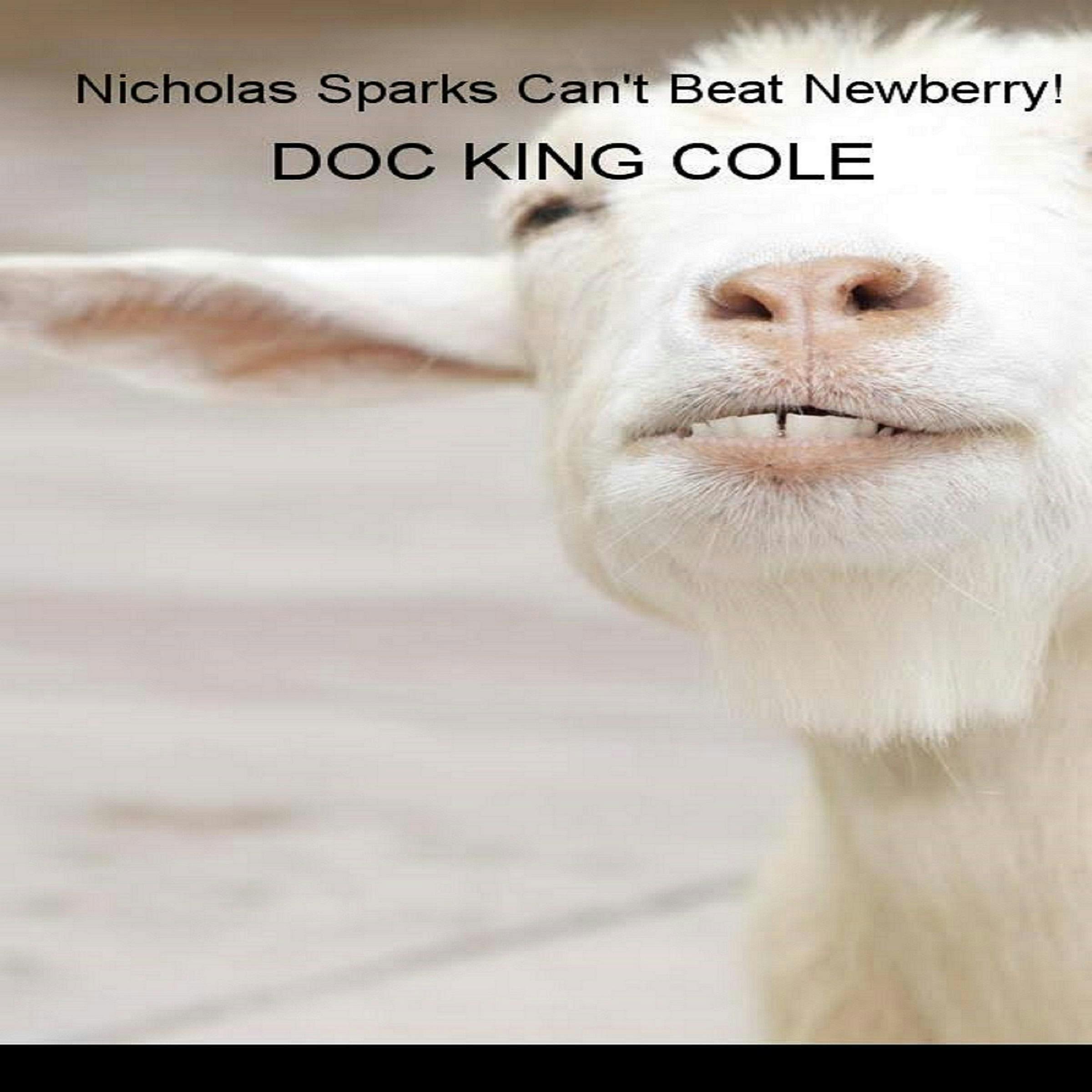 Nicholas Sparks Can't Beat Newberry - Doc King Cole