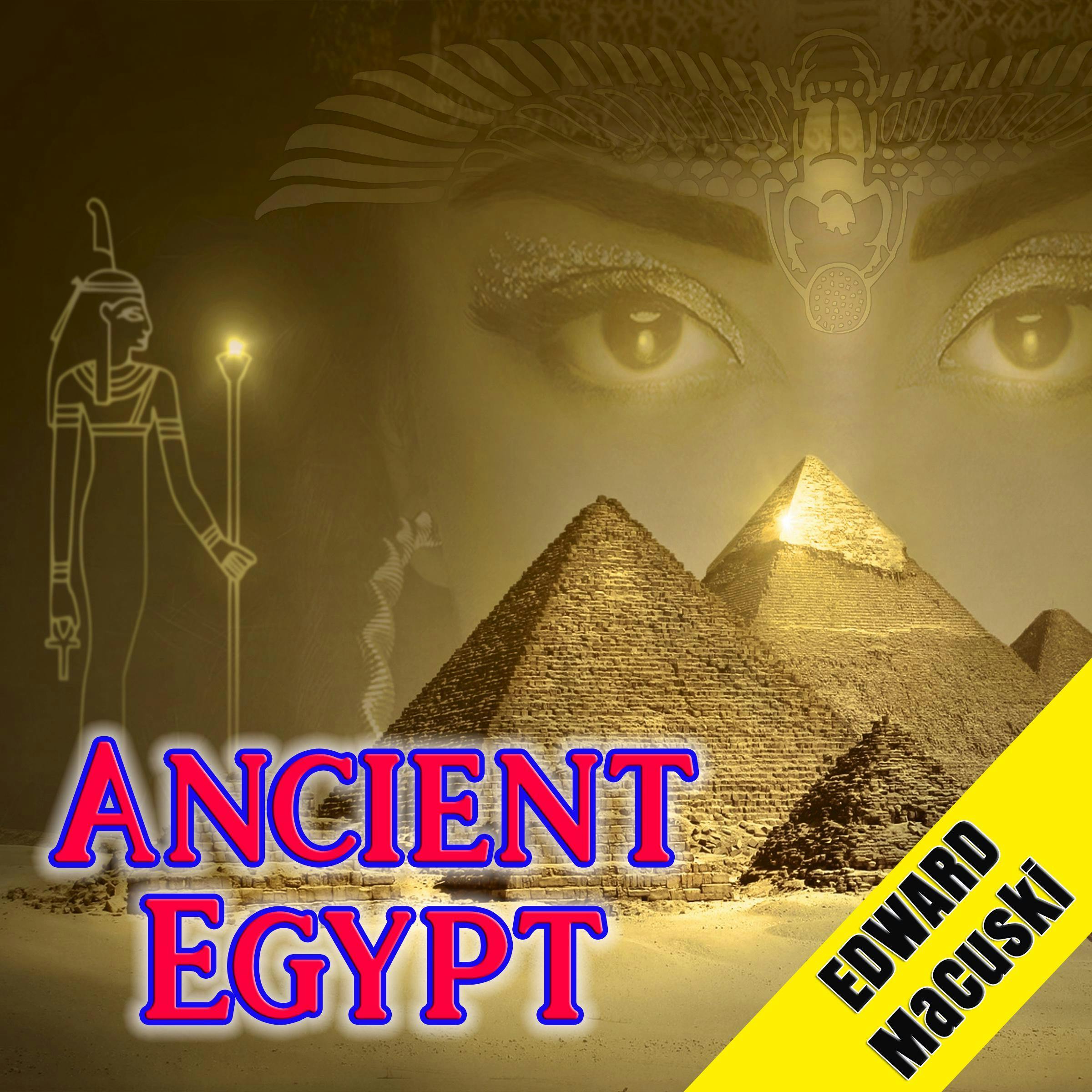 Ancient Egypt - Edward Macuski