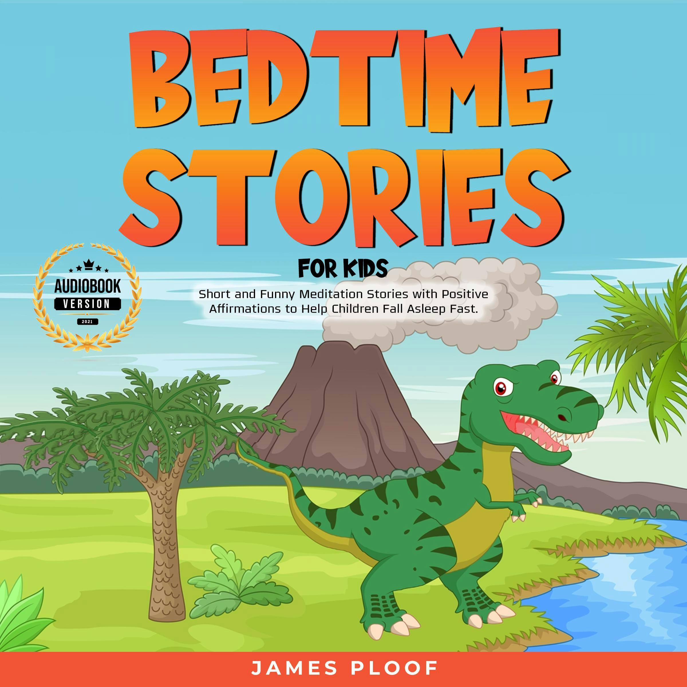 Bedtime Stories for Kids - James Ploof