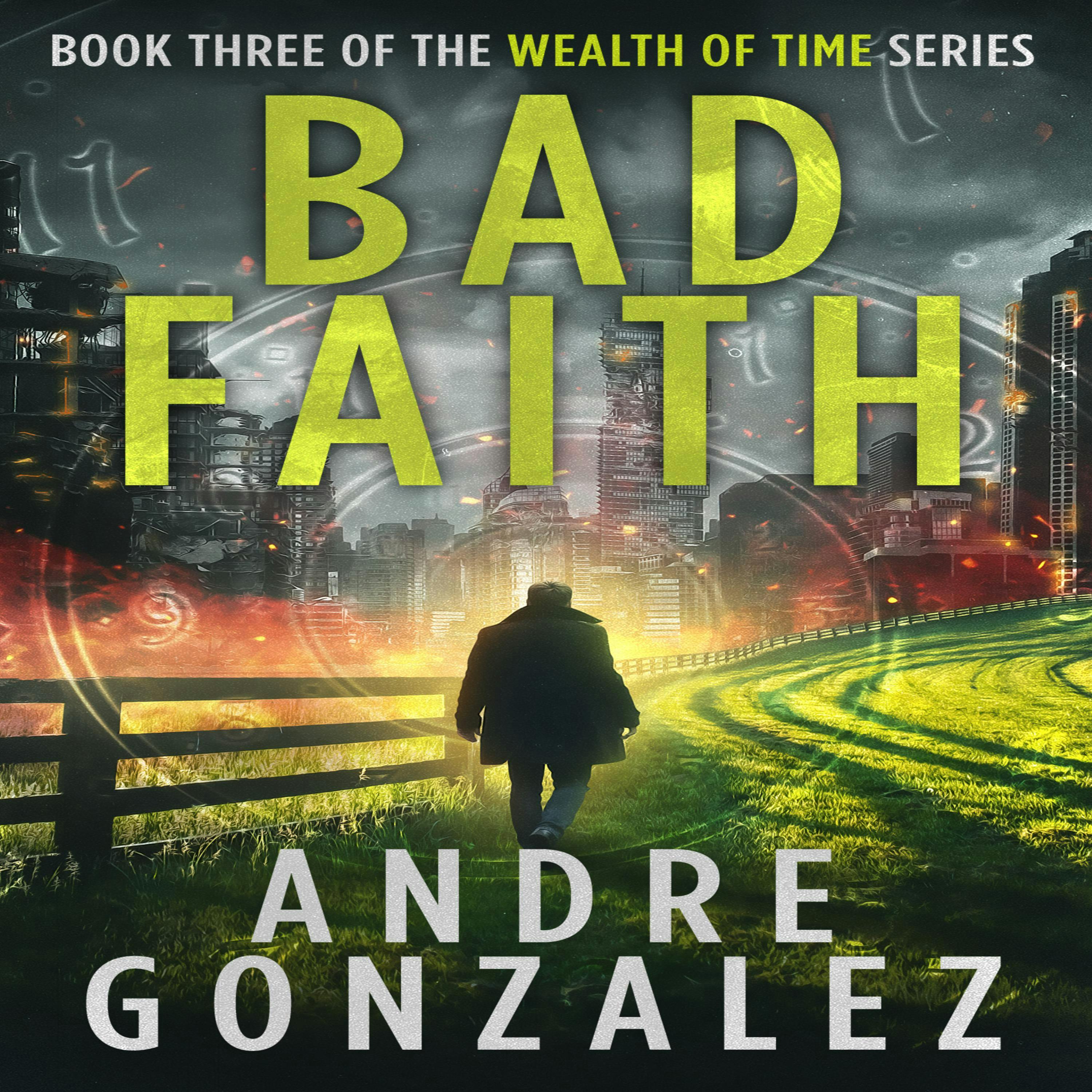 Bad Faith - Andre Gonzalez