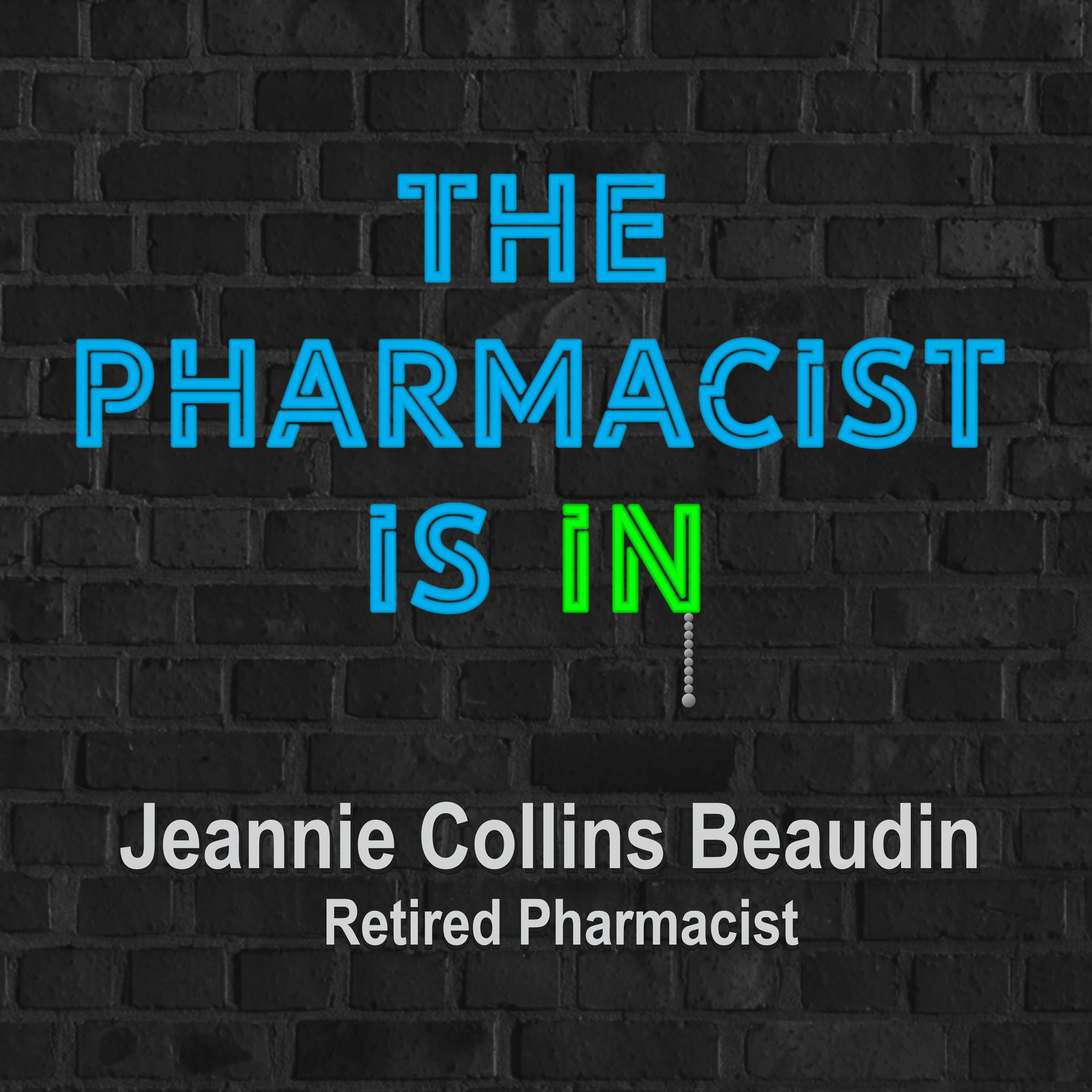 The Pharmacist Is IN: Answers to Health Questions You Didn't Know You Had - Jeannie Collins Beaudin