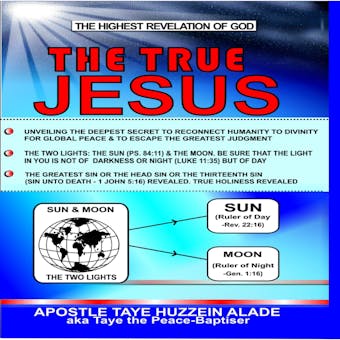 The True Jesus: The Highest Revelation Of God
