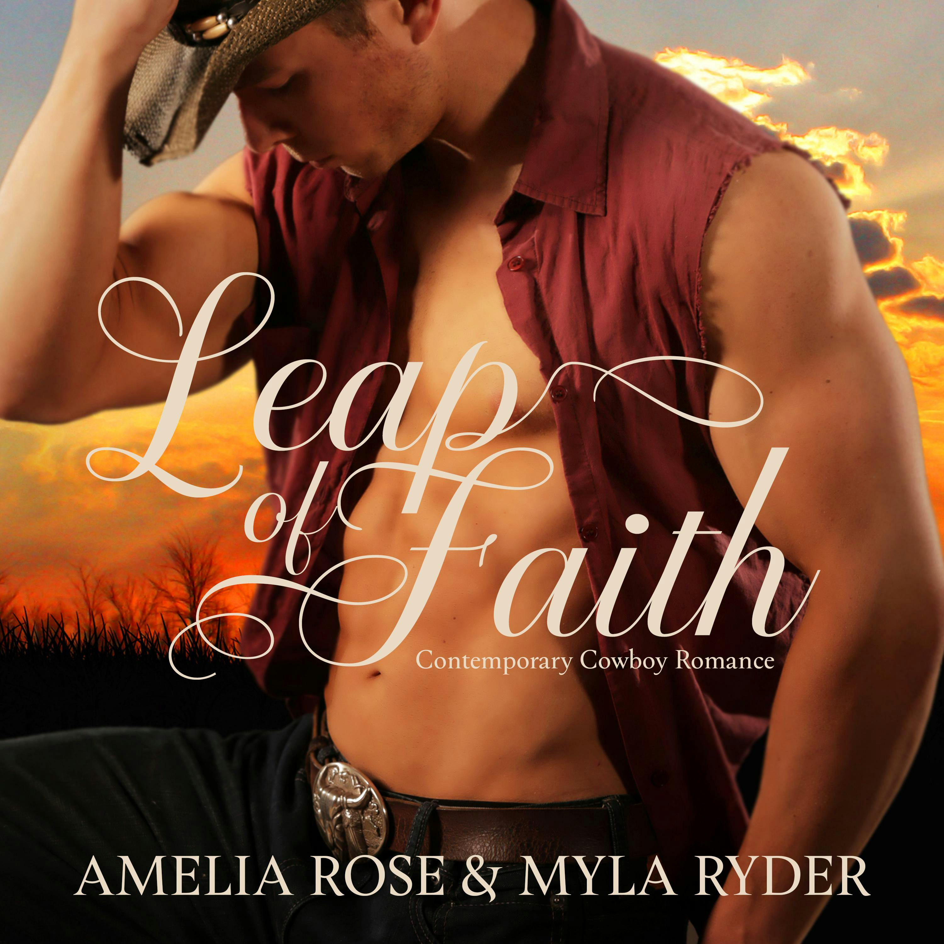 Leap of Faith: Contemporary Cowboy Romance - Amelia Rose, Myla Ryder