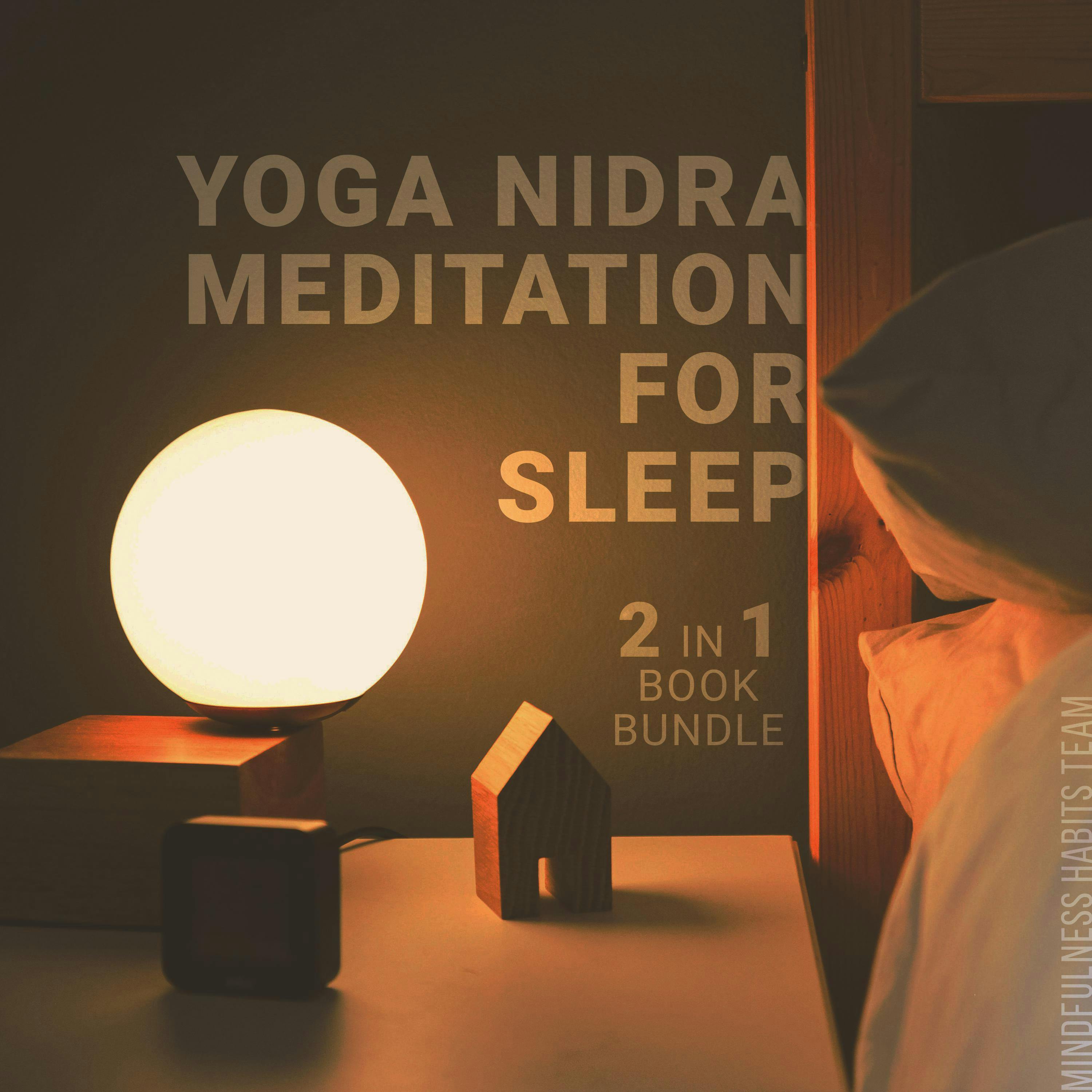 Yoga Nidra Meditation for Sleep: 2 in 1 Book Bundle: Guided Bedtime Meditations for Kids and Parents - undefined