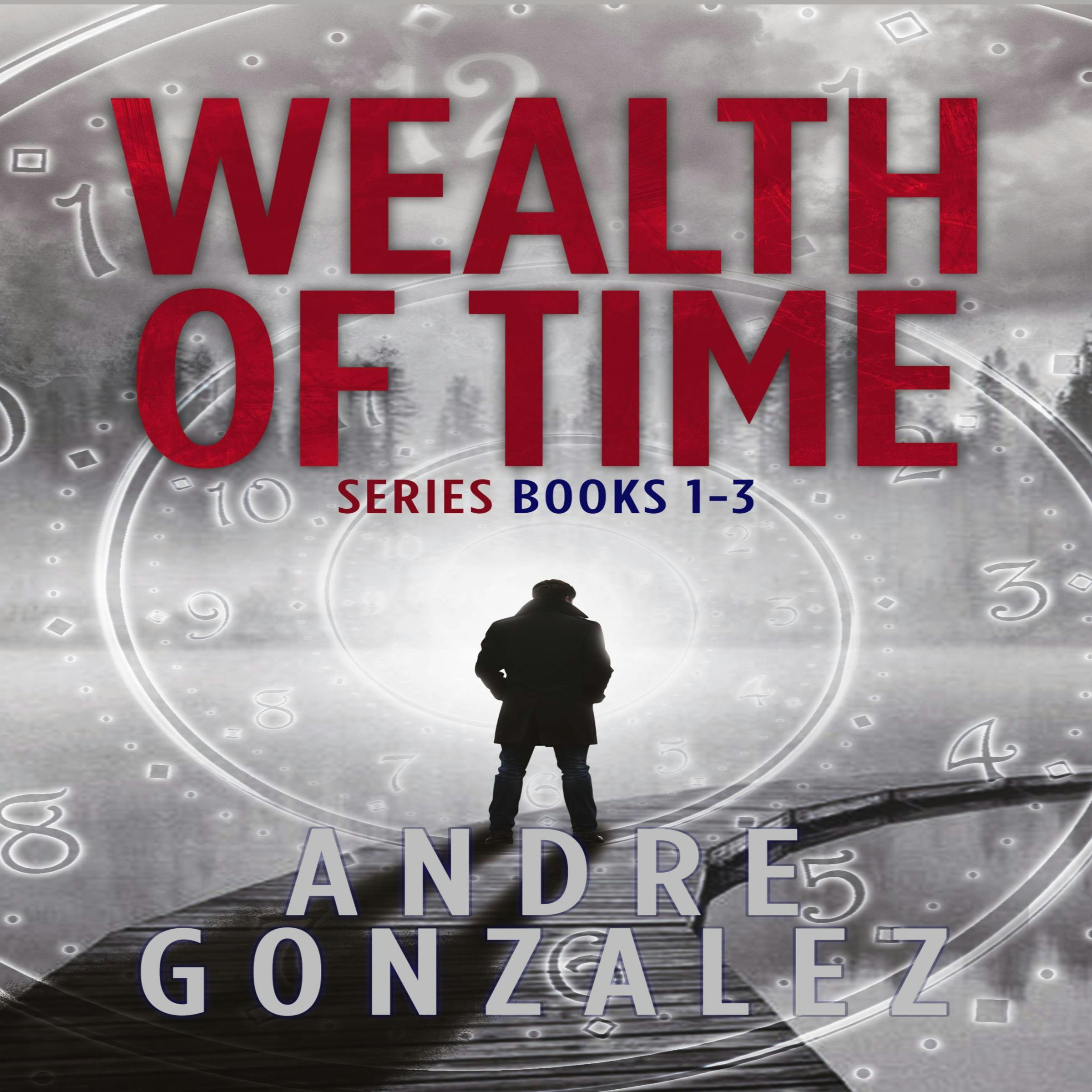 Wealth of Time Series: Books 1-3 - Andre Gonzalez