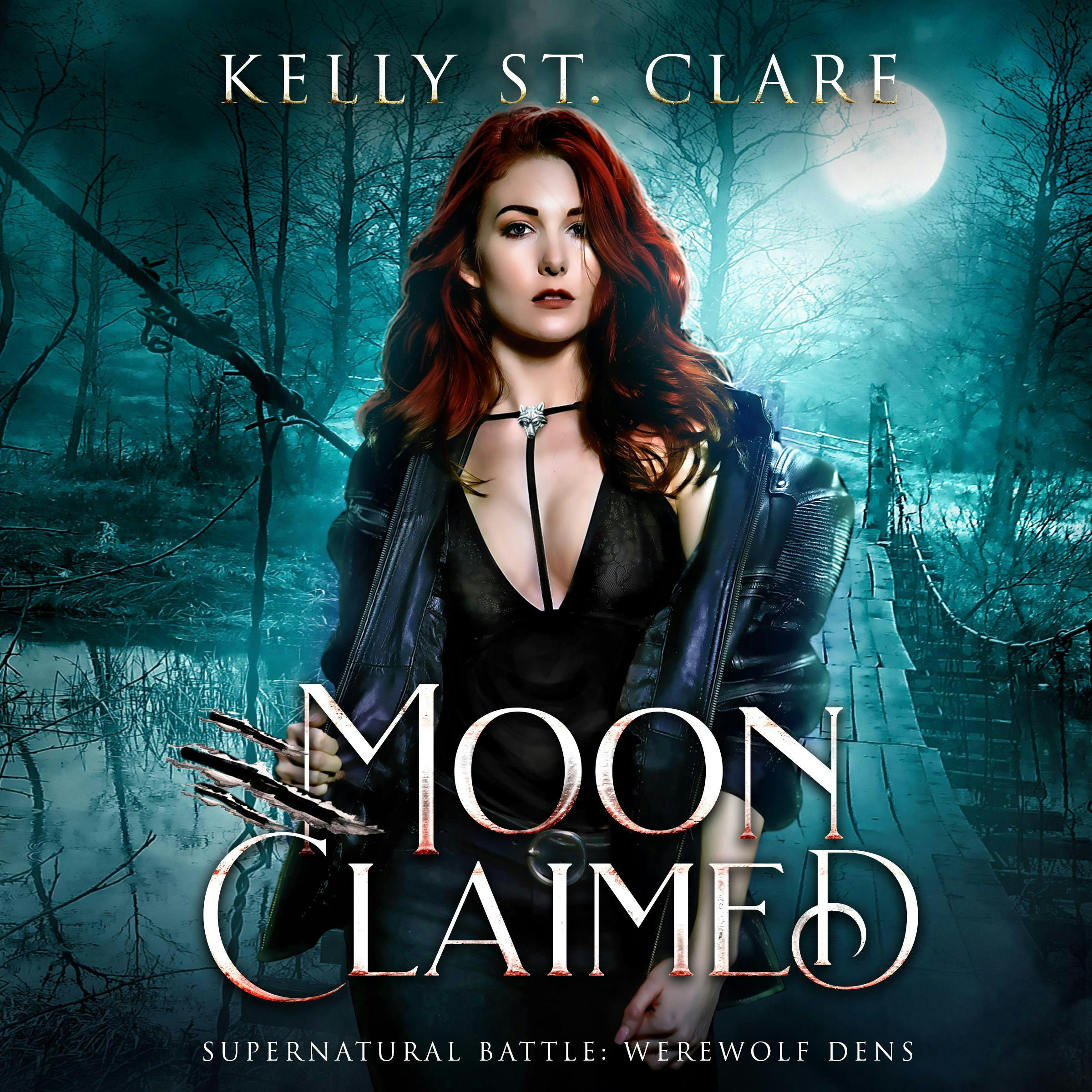 Moon Claimed: Supernatural Battle - Kelly St. Clare