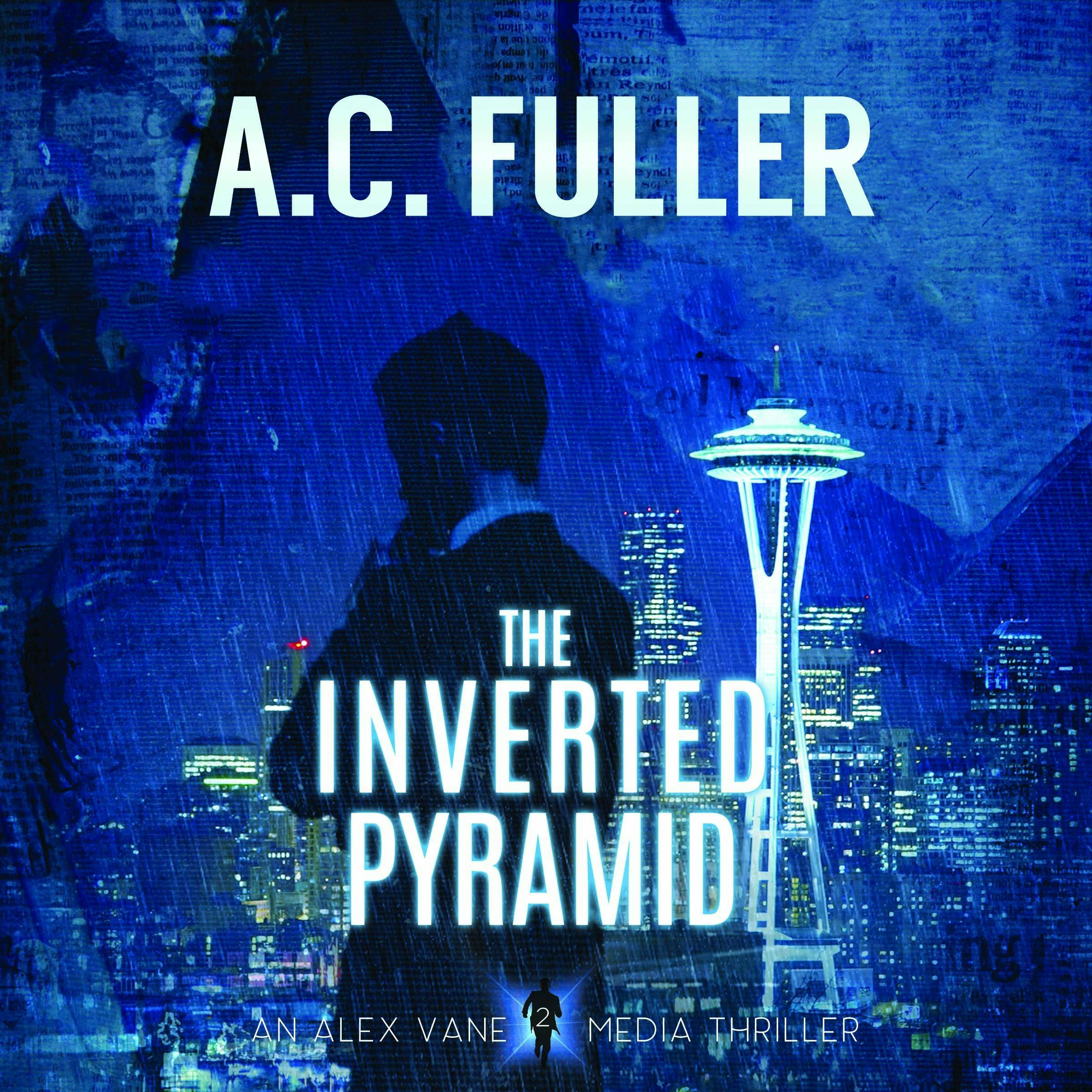 The Inverted Pyramid: An Alex Vane Media Thriller, Book 2 - undefined