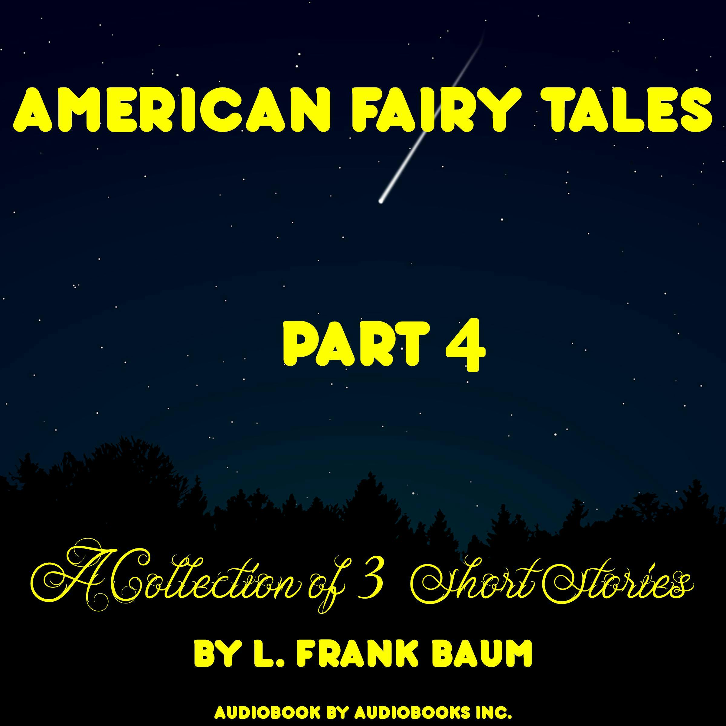 American Fairy Tales, A Collection of 3 Short Stories, # 04 - undefined