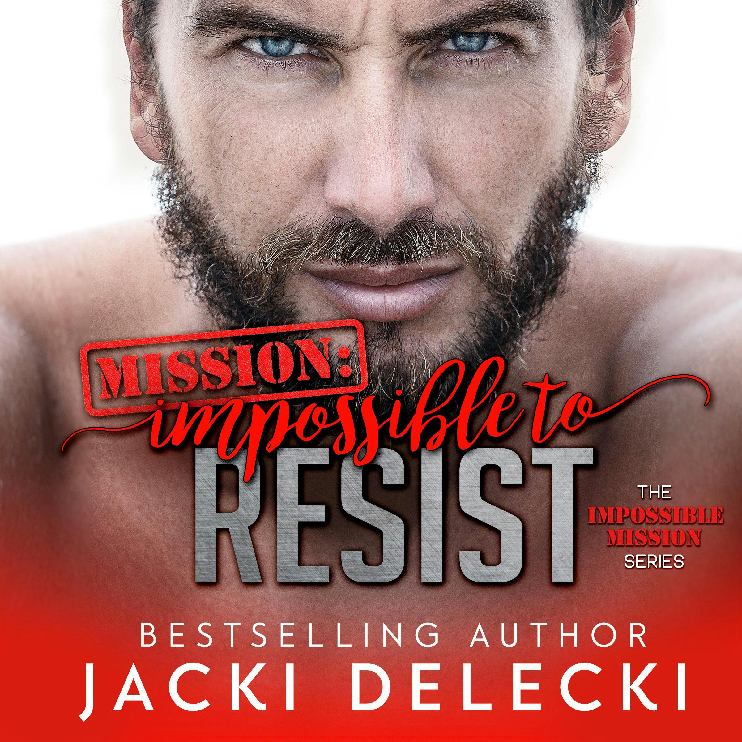 Mission Impossible to Resist - Jacki Delecki