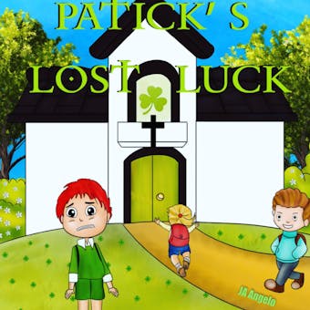 Patrick’s Lost Luck