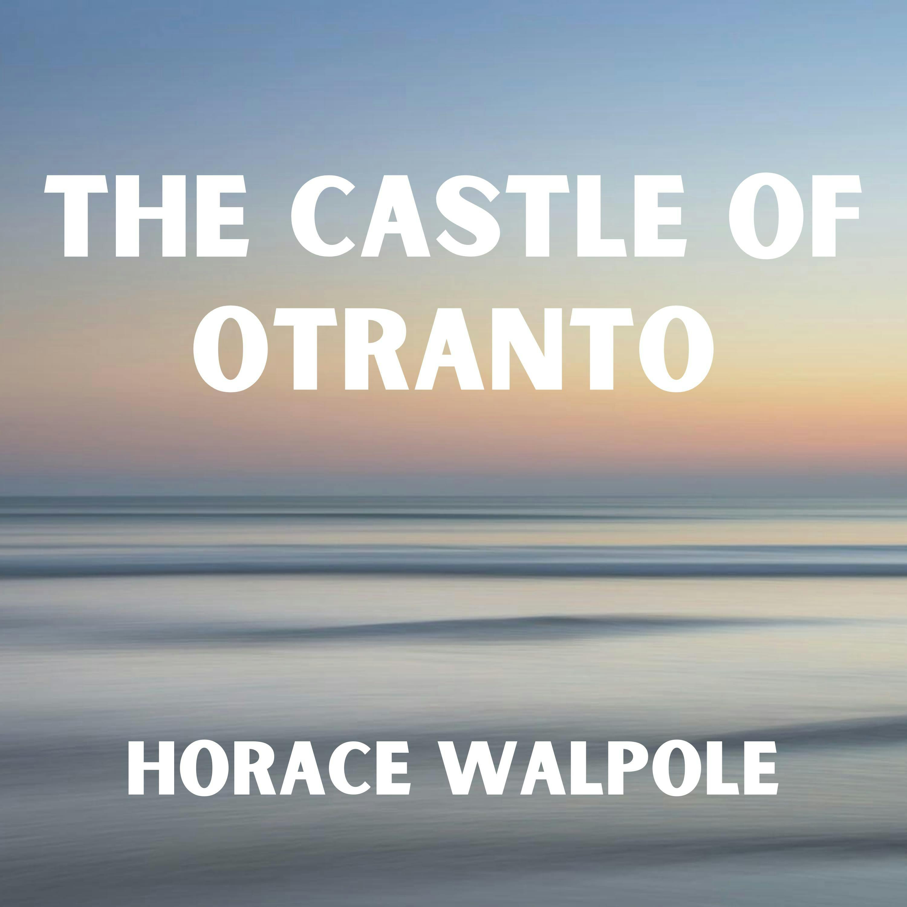 The Castle of Otranto - undefined
