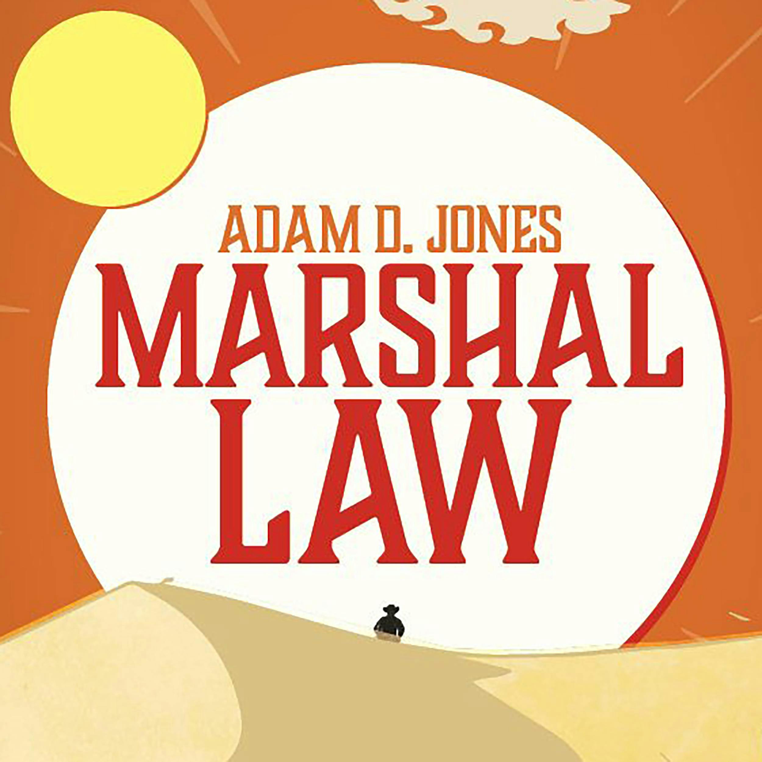Marshal Law - Adam D. Jones