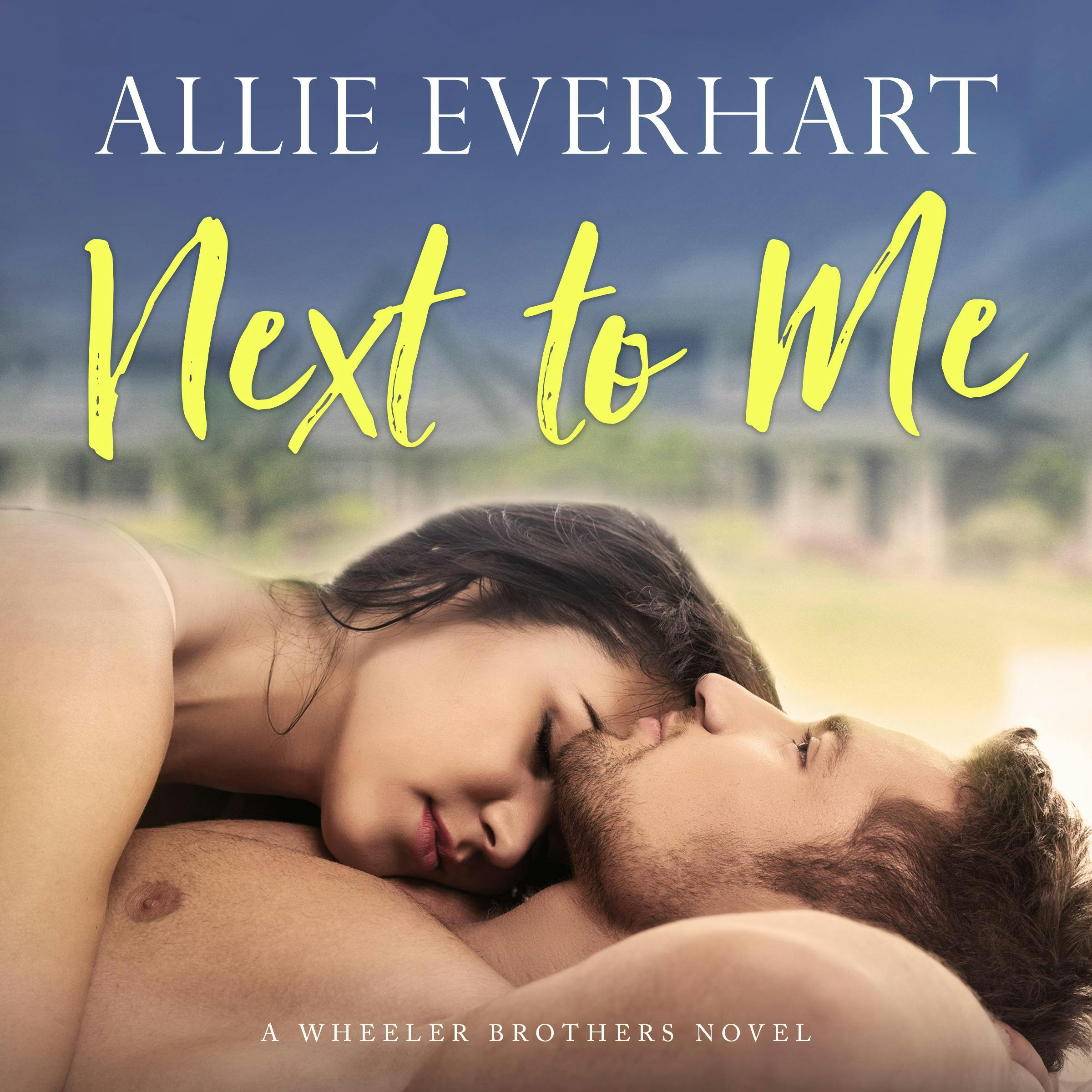Next to Me - Allie Everhart