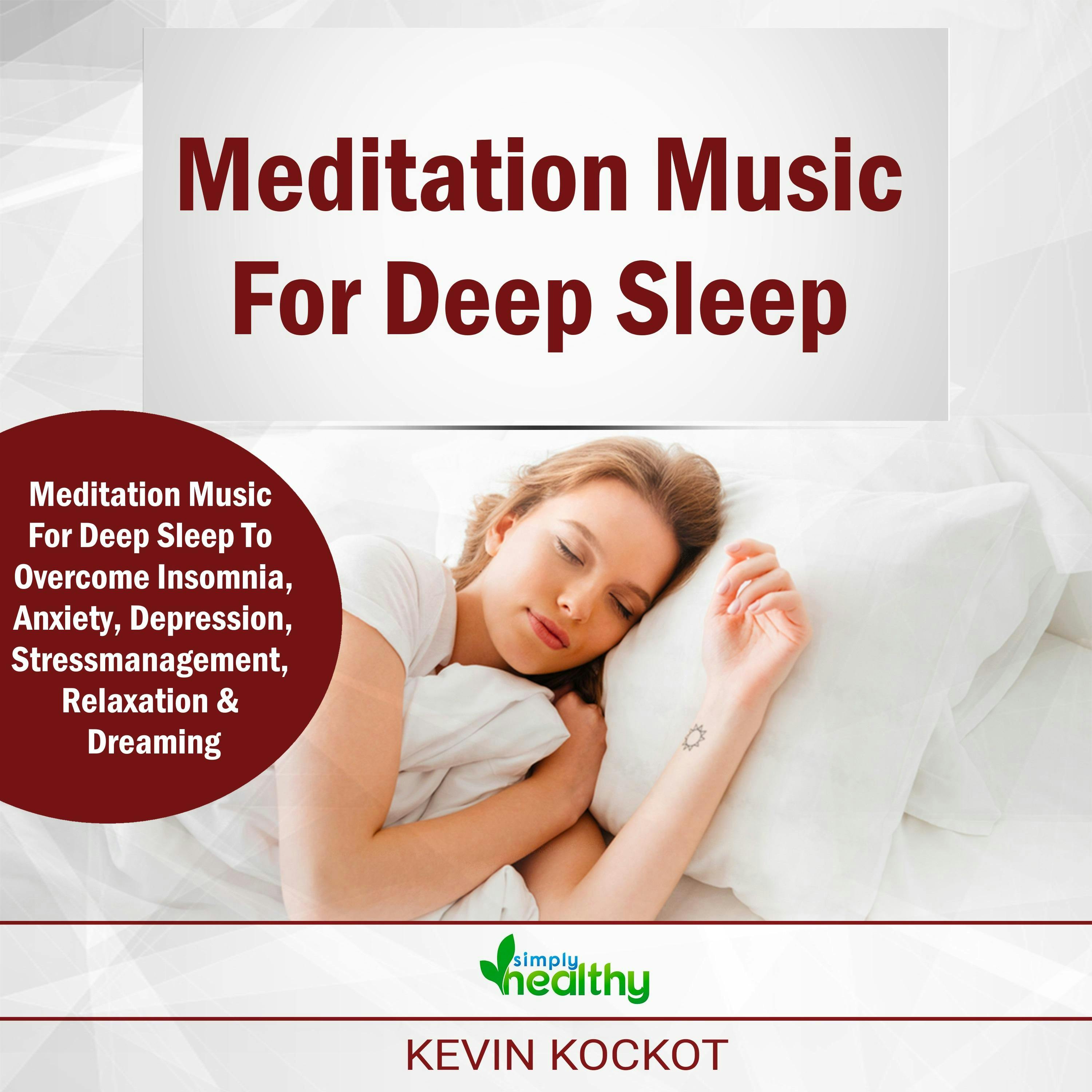 Meditation Music For Deep Sleep: Meditation Music & Guided Meditations To Overcome Insomnia, Anxiety, Depression, Stress Management, Relaxation and Enjoy Deep Sleep - undefined