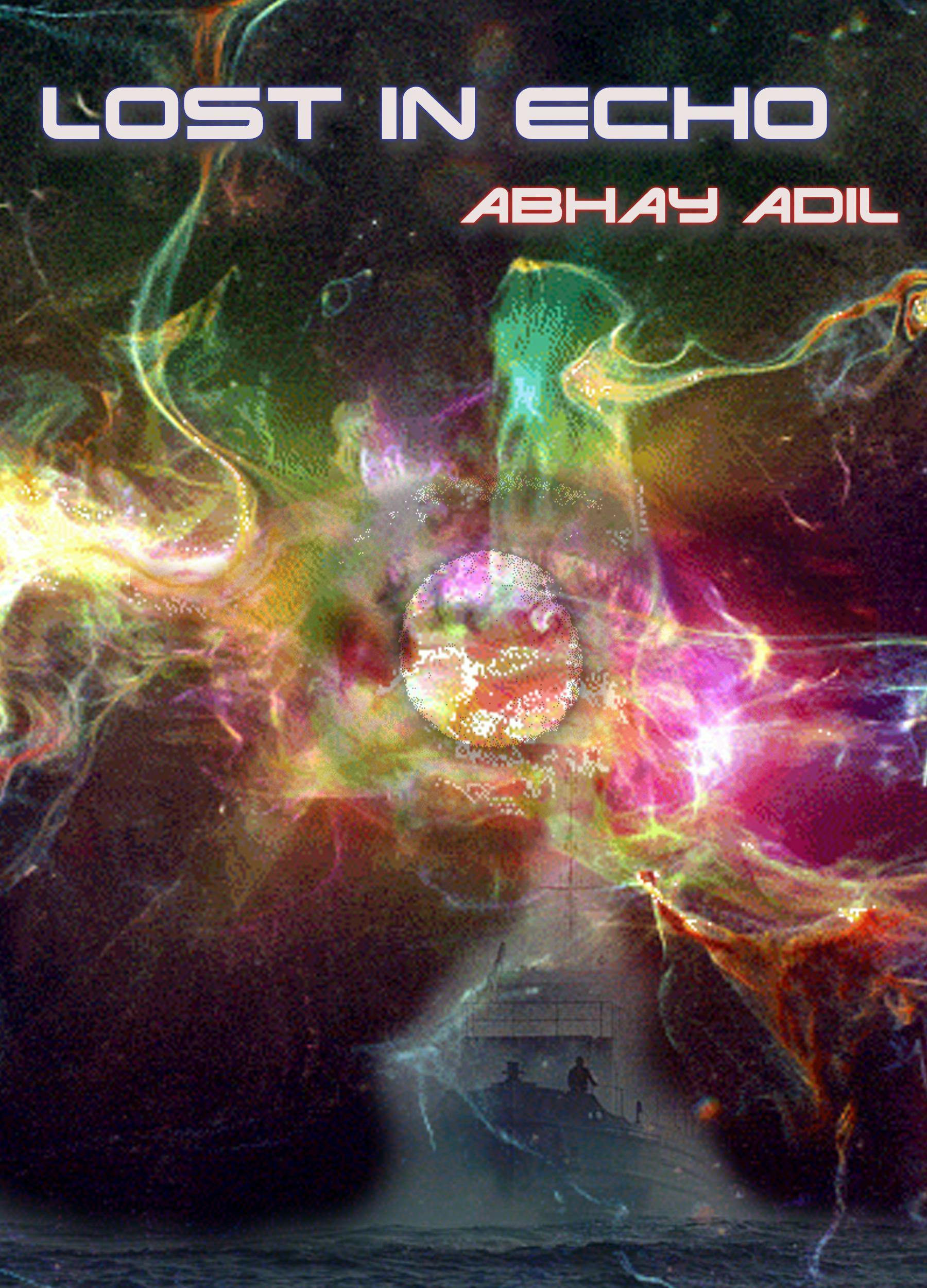 Lost in Echo - Abhay Adil
