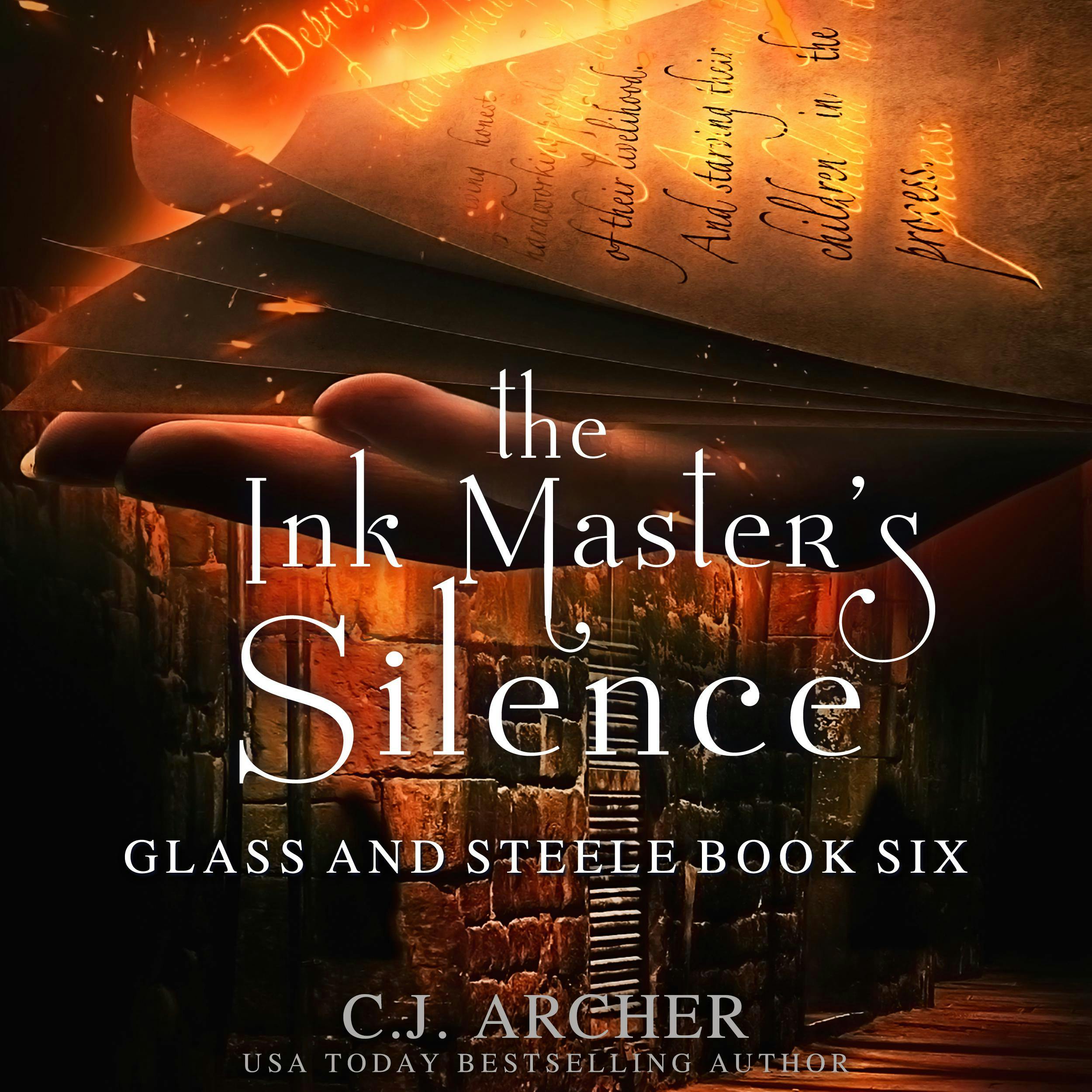 The Ink Master's Silence: Glass And Steele, book 6 - C.J. Archer