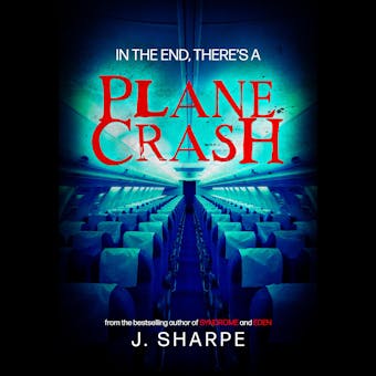 In the end, there's a plane crash: A Suspenseful Horror