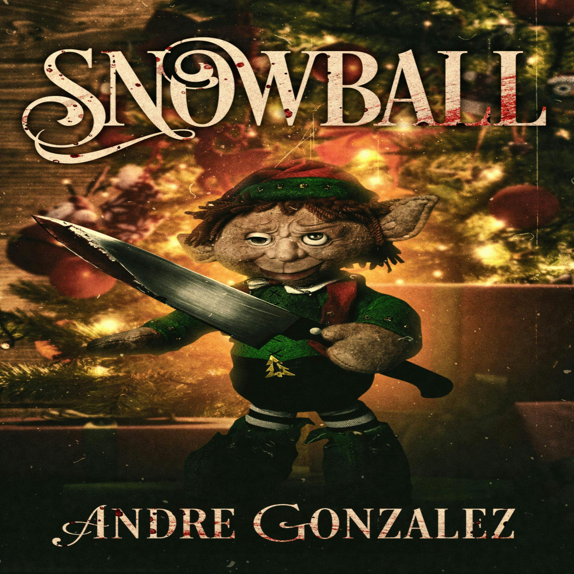 Snowball: A Christmas Horror Story - Andre Gonzalez