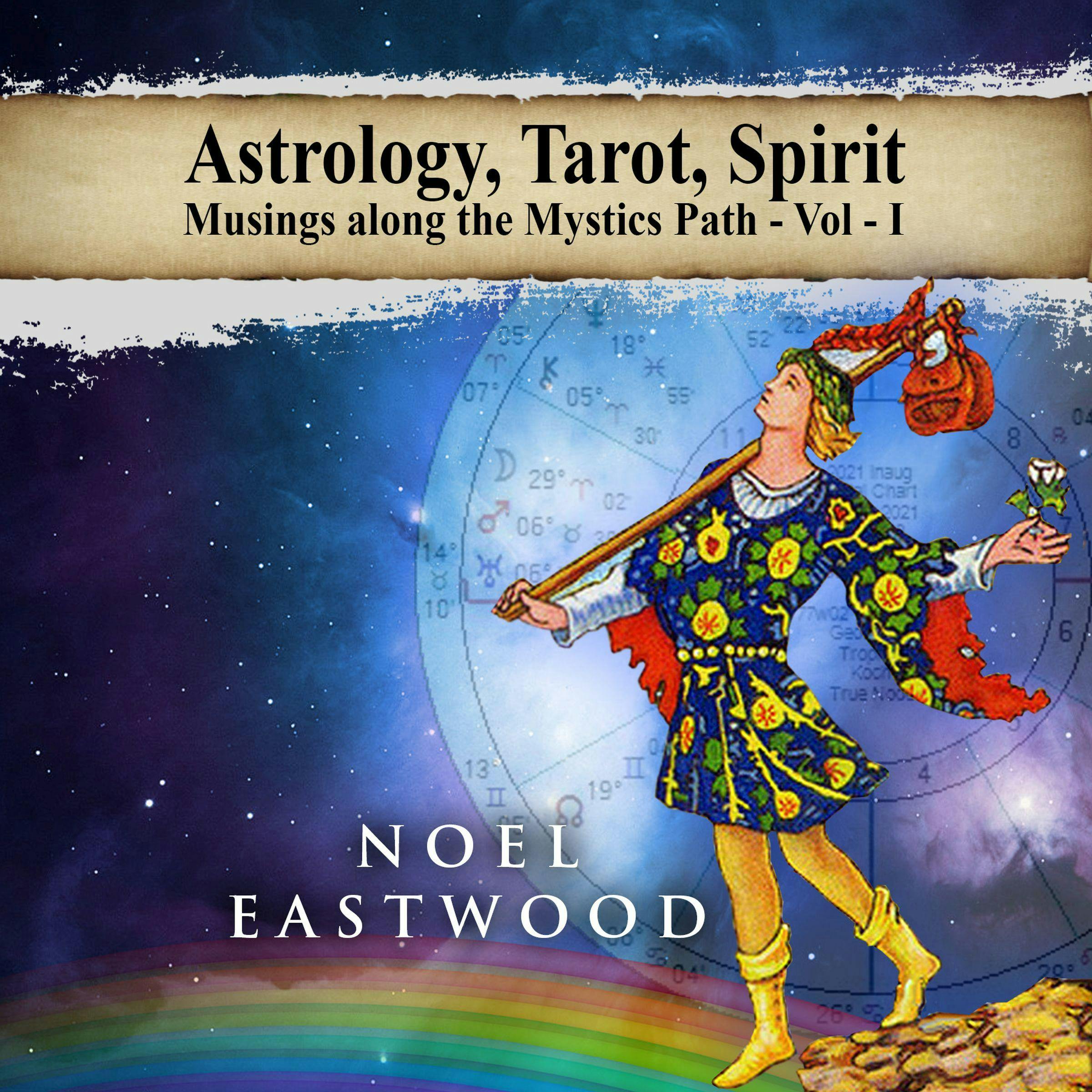 Astrology, Tarot, Spirit: Musings Along the Mystics Path - undefined