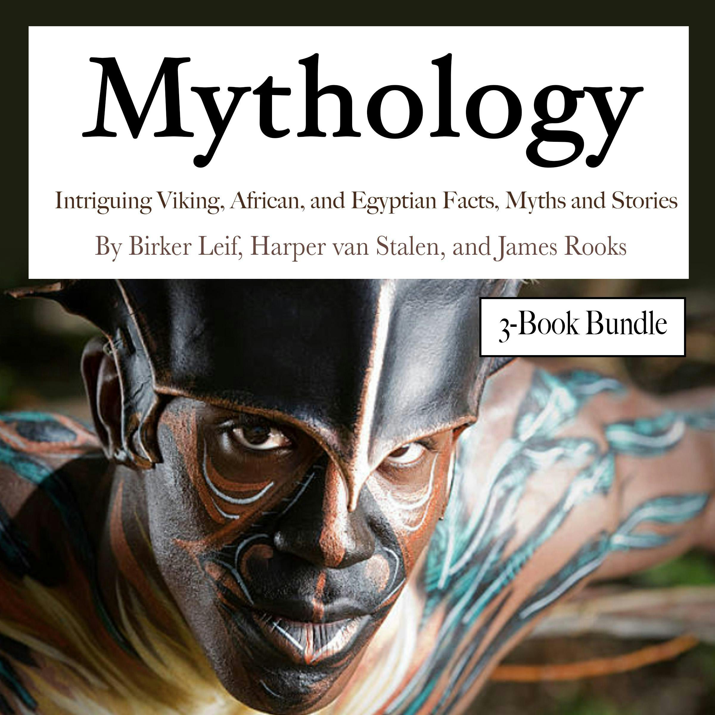 Mythology: Intriguing Viking, African, and Egyptian Facts, Myths and Stories - undefined