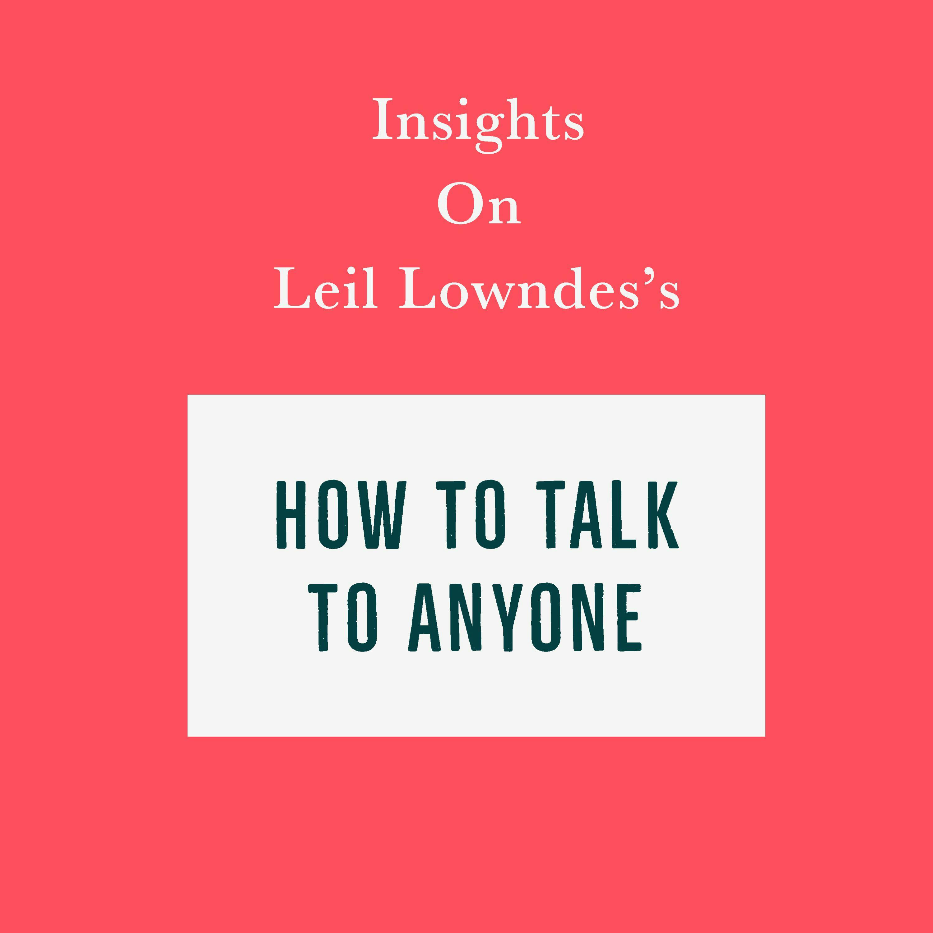 Insights on Leil Lowndes’s How to Talk to Anyone - undefined
