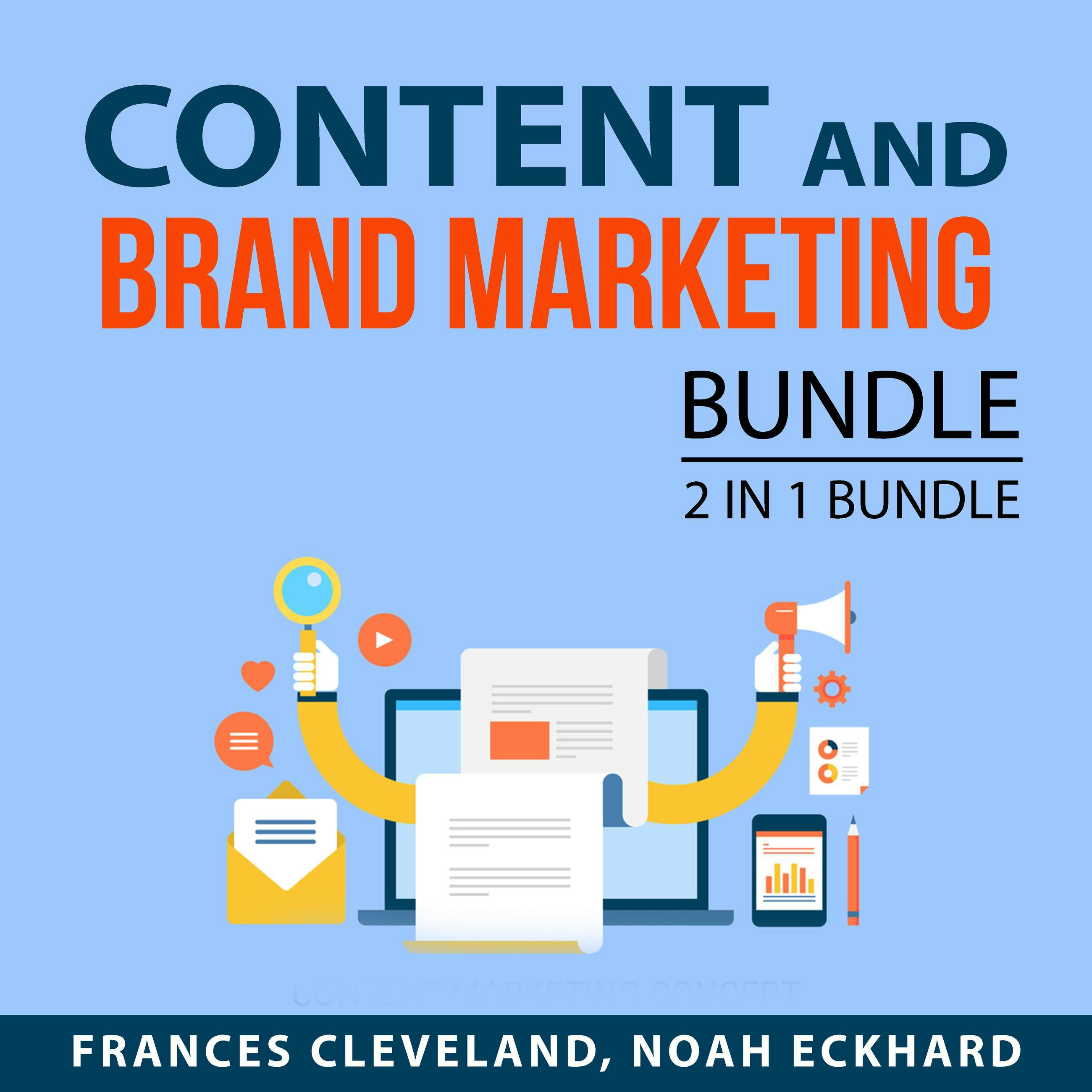 Content and Brand Marketing Bundle, 2 in 1 Bundle:: Content Marketing Made Easy and Expert Brand Marketing - undefined