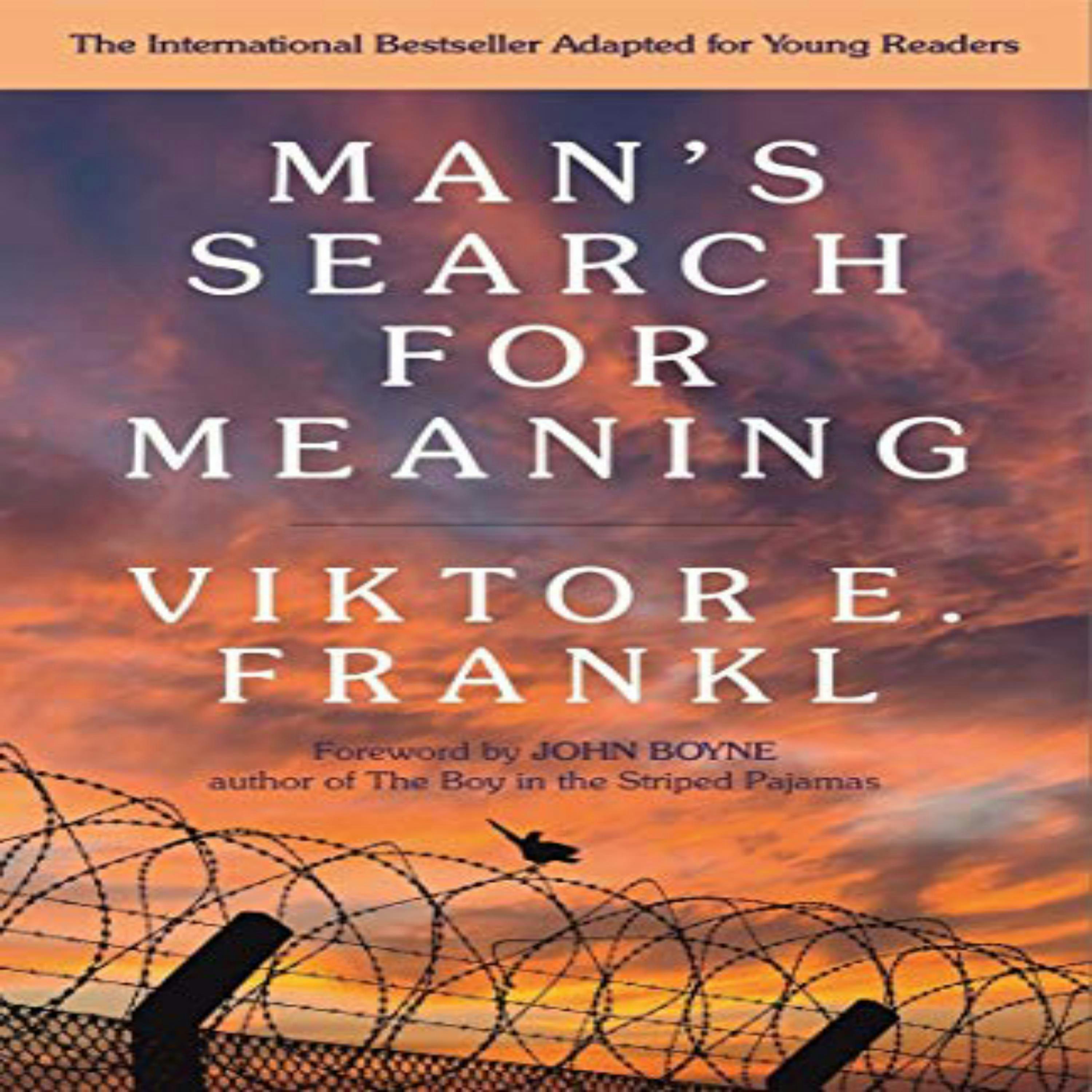Man's Search For Meaning: Young Adult Edition - Viktor E. Frankl