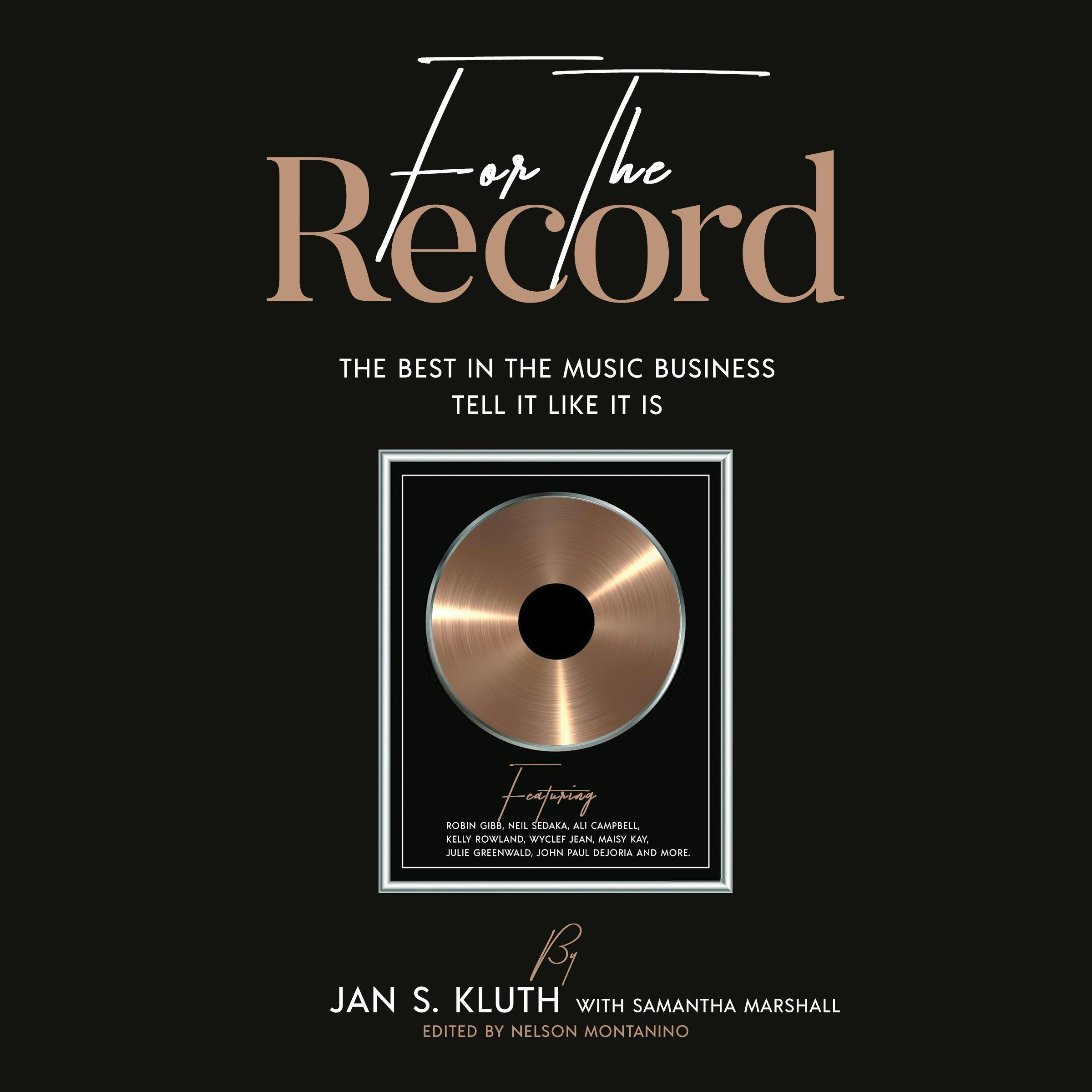 For The Record: The Best In The Music Business Tell It Like It Is - Jan S. Kluth, Samantha Marshall