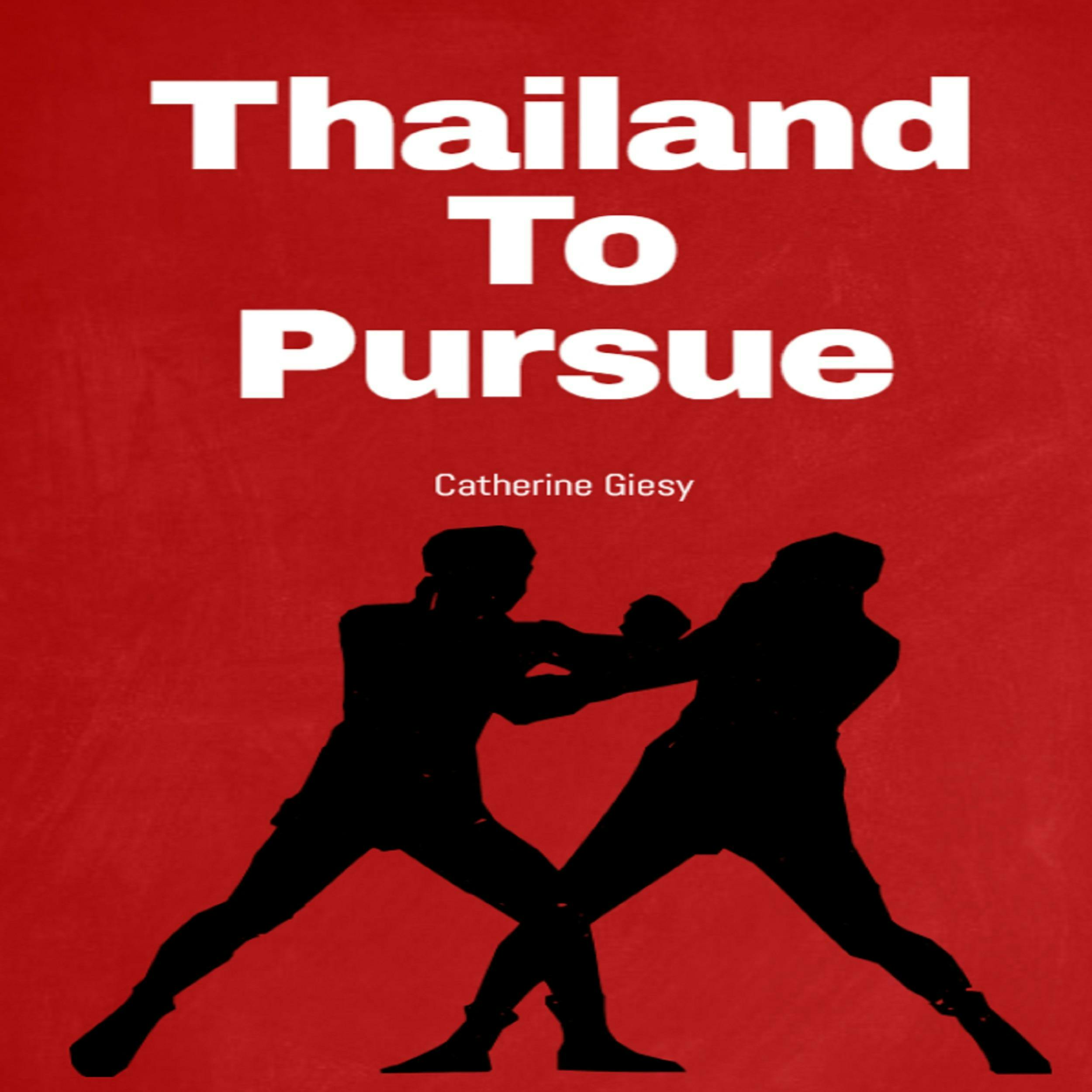 Thailand to Pursue - undefined