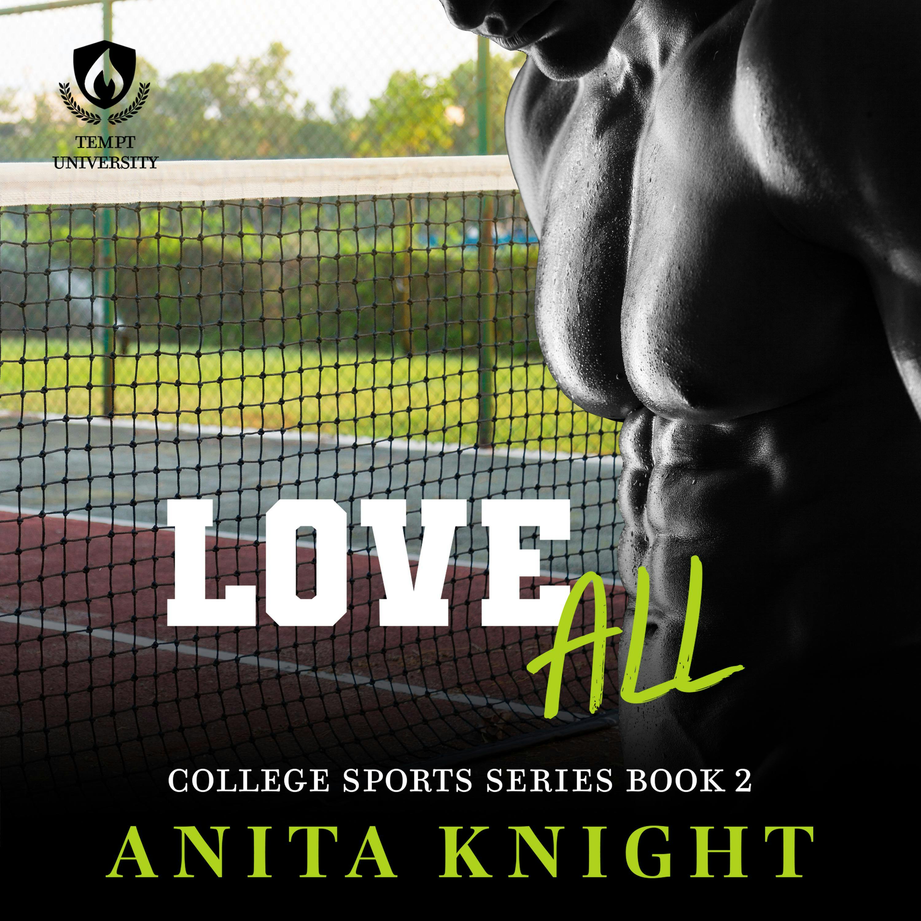Love All: A College Sports Romance - Anita Knight