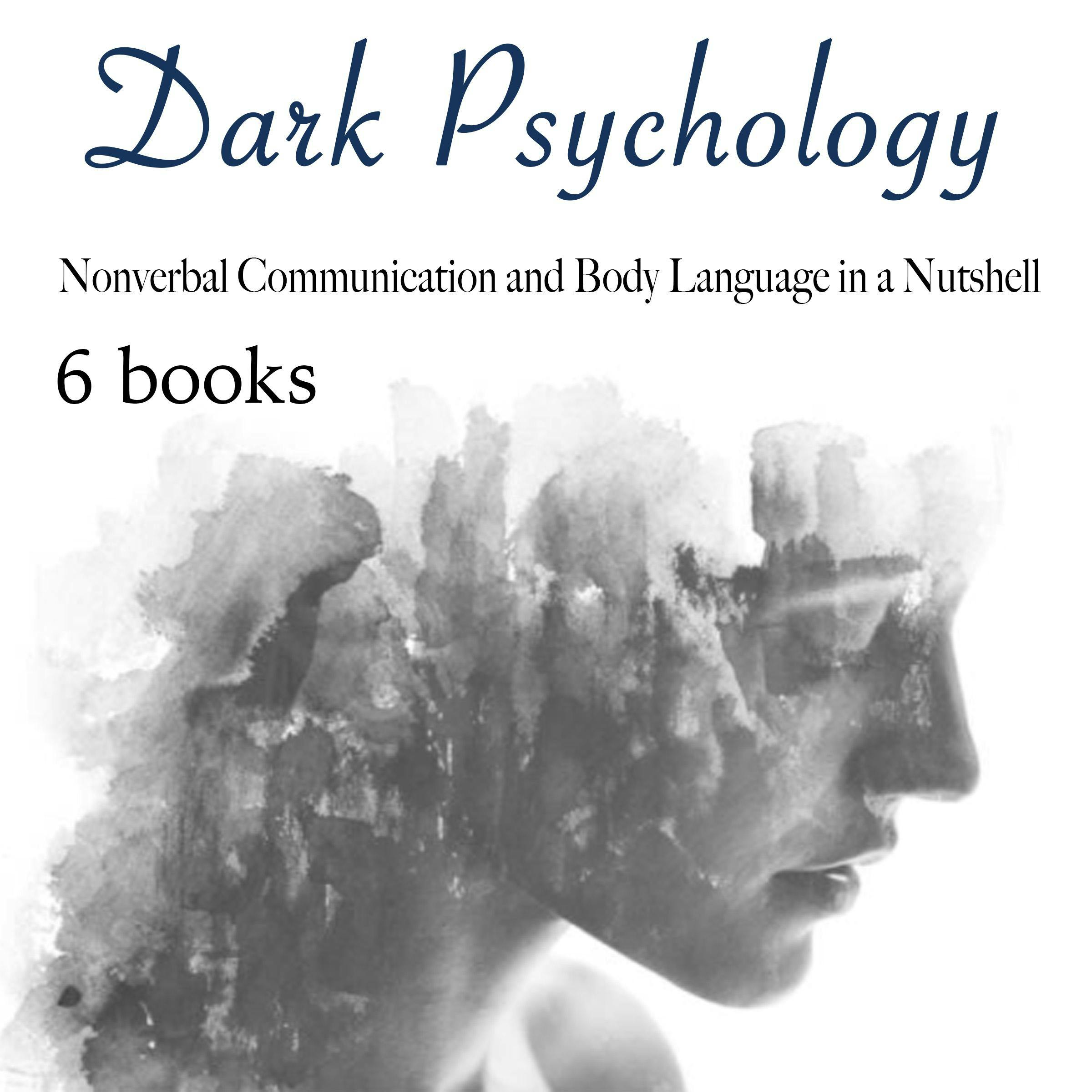Dark Psychology: Nonverbal Communication and Body Language in a Nutshell - Norton Ravin, Jayden Haywards, Amanda Grapes