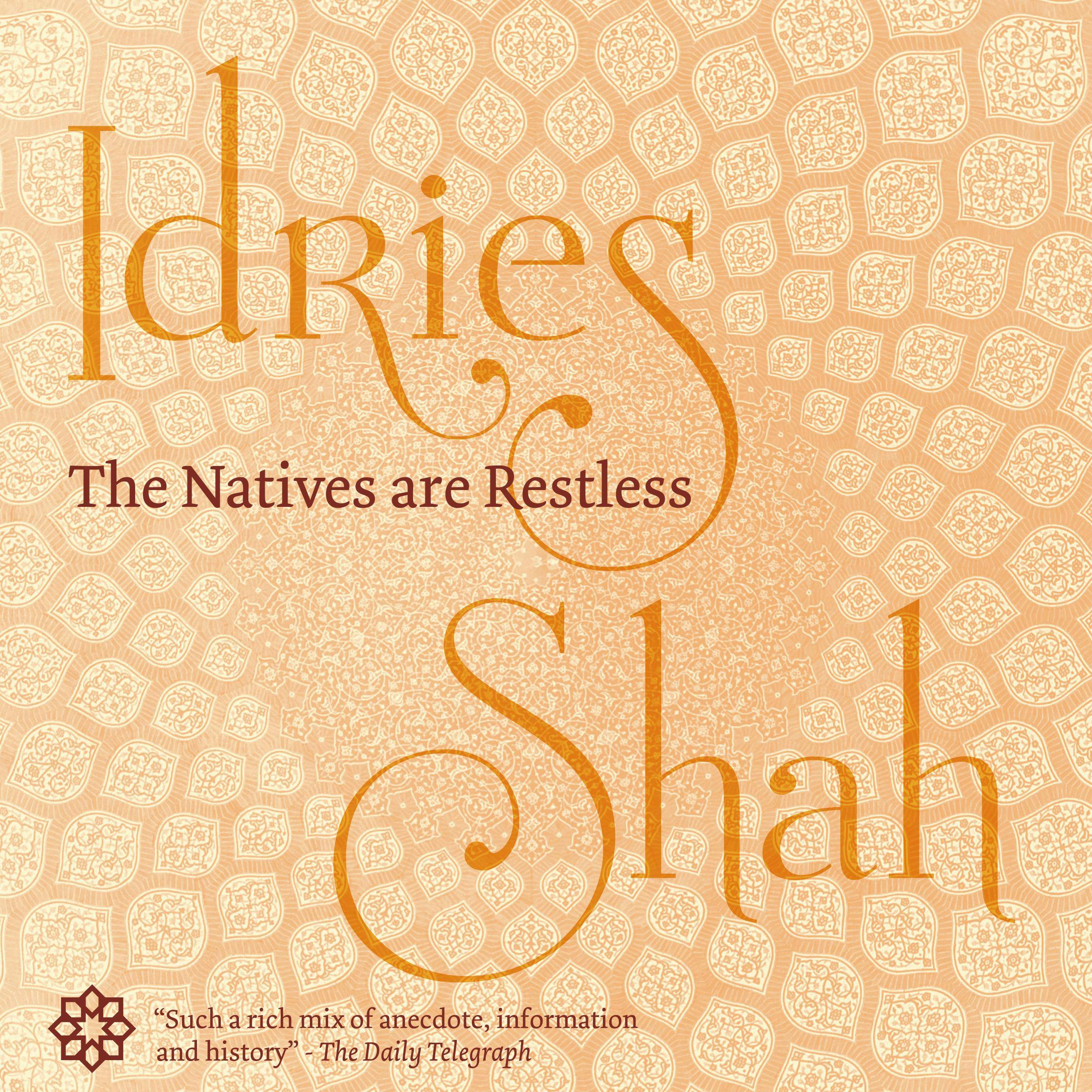 The Natives are Restless - Idries Shah