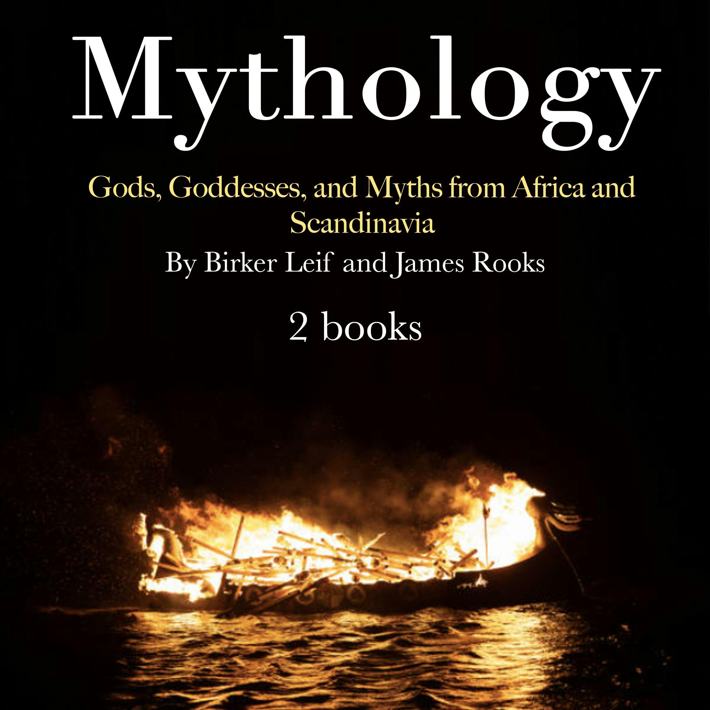 Mythology: Gods, Goddesses, and Myths from Africa and Scandinavia - undefined